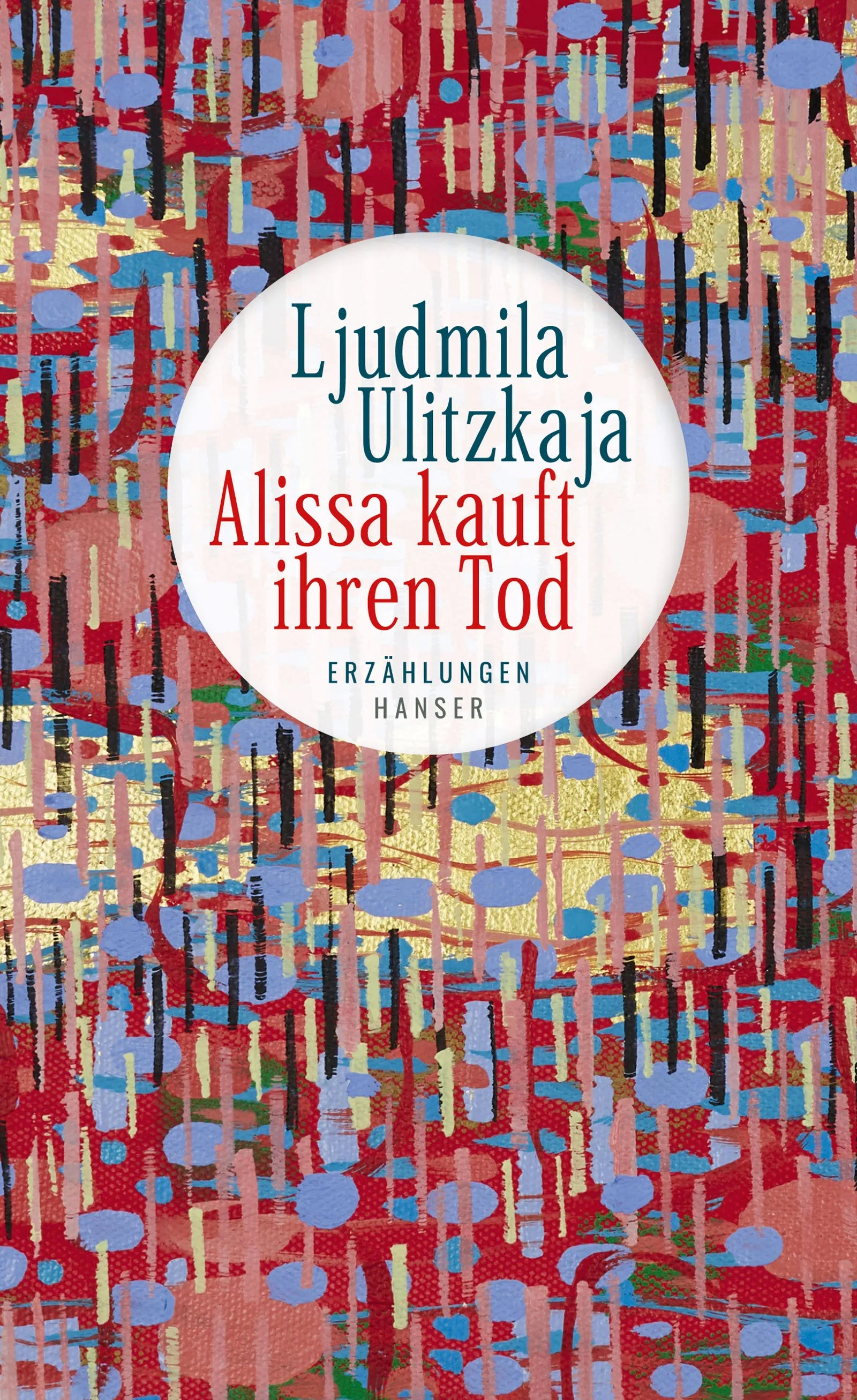 Buchcover von 'Alissa kauft ihren Tod' - Gebundene Ausgabe von Ljudmila Ulitzkaja