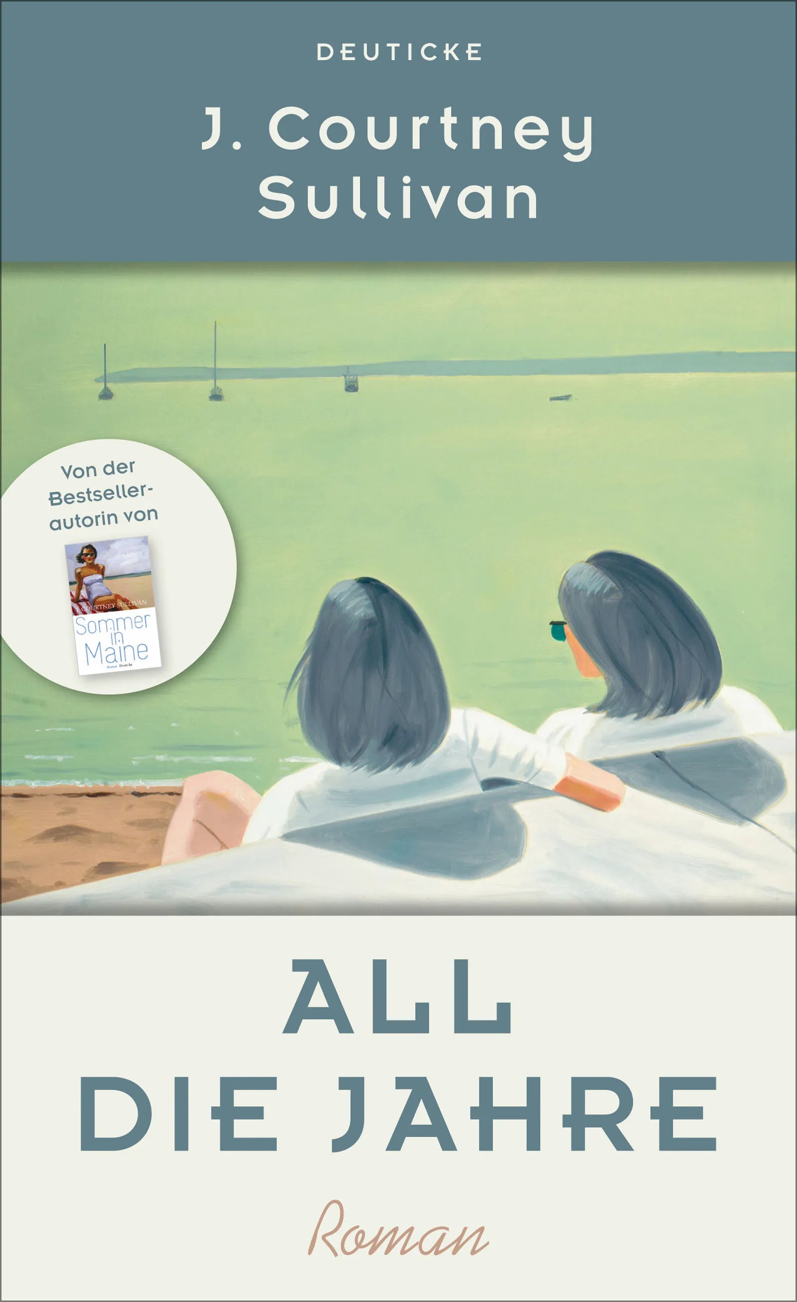 Buchcover von 'All die Jahre' - Gebundene Ausgabe von J. Courtney Sullivan