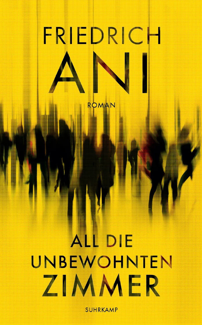 Buchcover von 'All die unbewohnten Zimmer' - Taschenbuch von Friedrich Ani