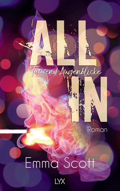 Buchcover von 'All In - Tausend Augenblicke' - Paperback von Emma Scott