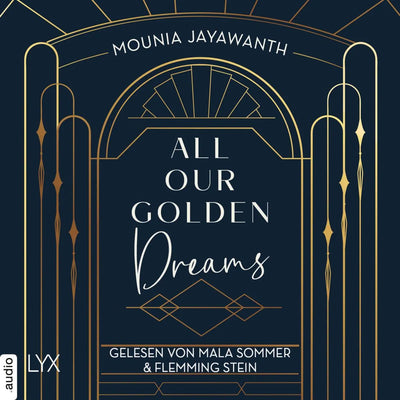 All Our Golden Dreams