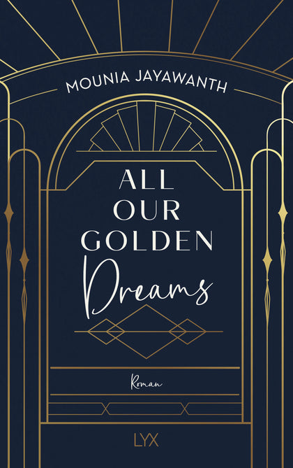 Buchcover von 'All Our Golden Dreams' - Paperback von Mounia Jayawanth