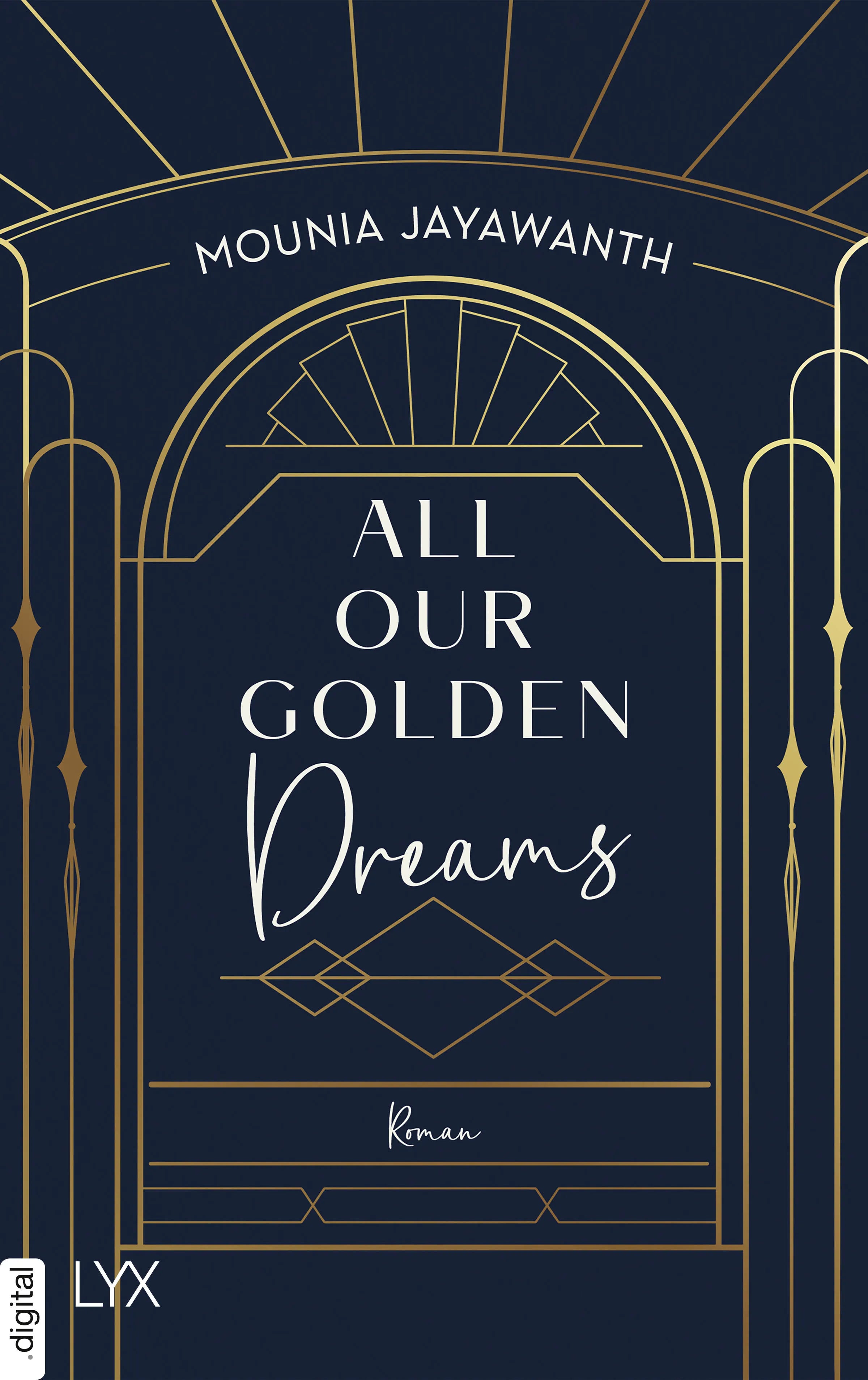 Cover: All Our Golden Dreams (E-Book) von Mounia Jayawanth