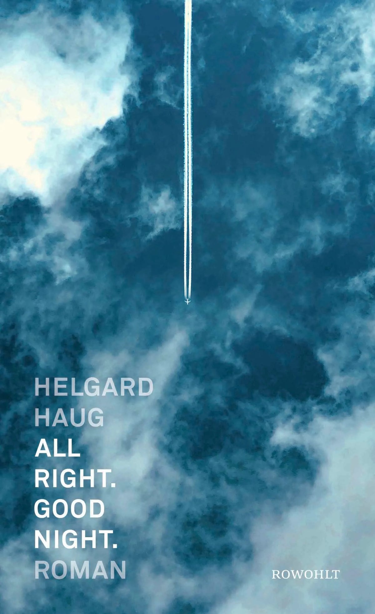 Cover: All right. Good night. (Hardcover) von Helgard Haug