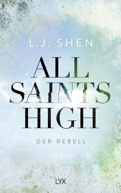 Buchcover von 'All Saints High - Der Rebell' - Paperback von L. J. Shen