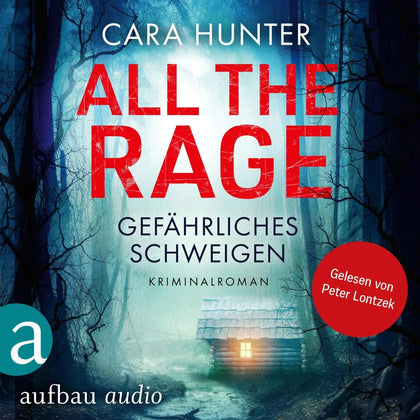 Cover: All the Rage - Gefährliches Schweigen (Hörbuch Download) von Cara Hunter