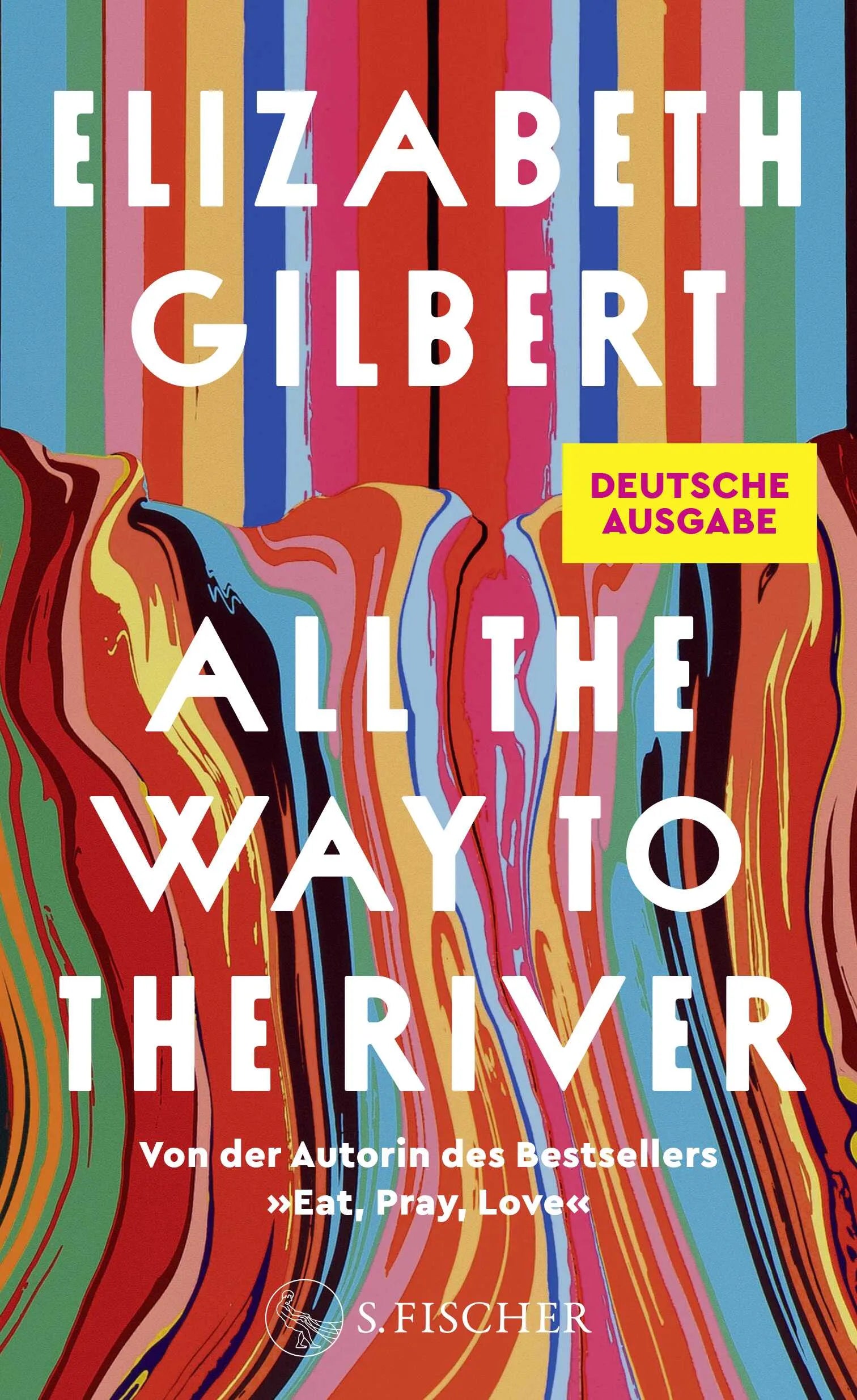 Cover: All the Way to the River (Hardcover) von Elizabeth Gilbert