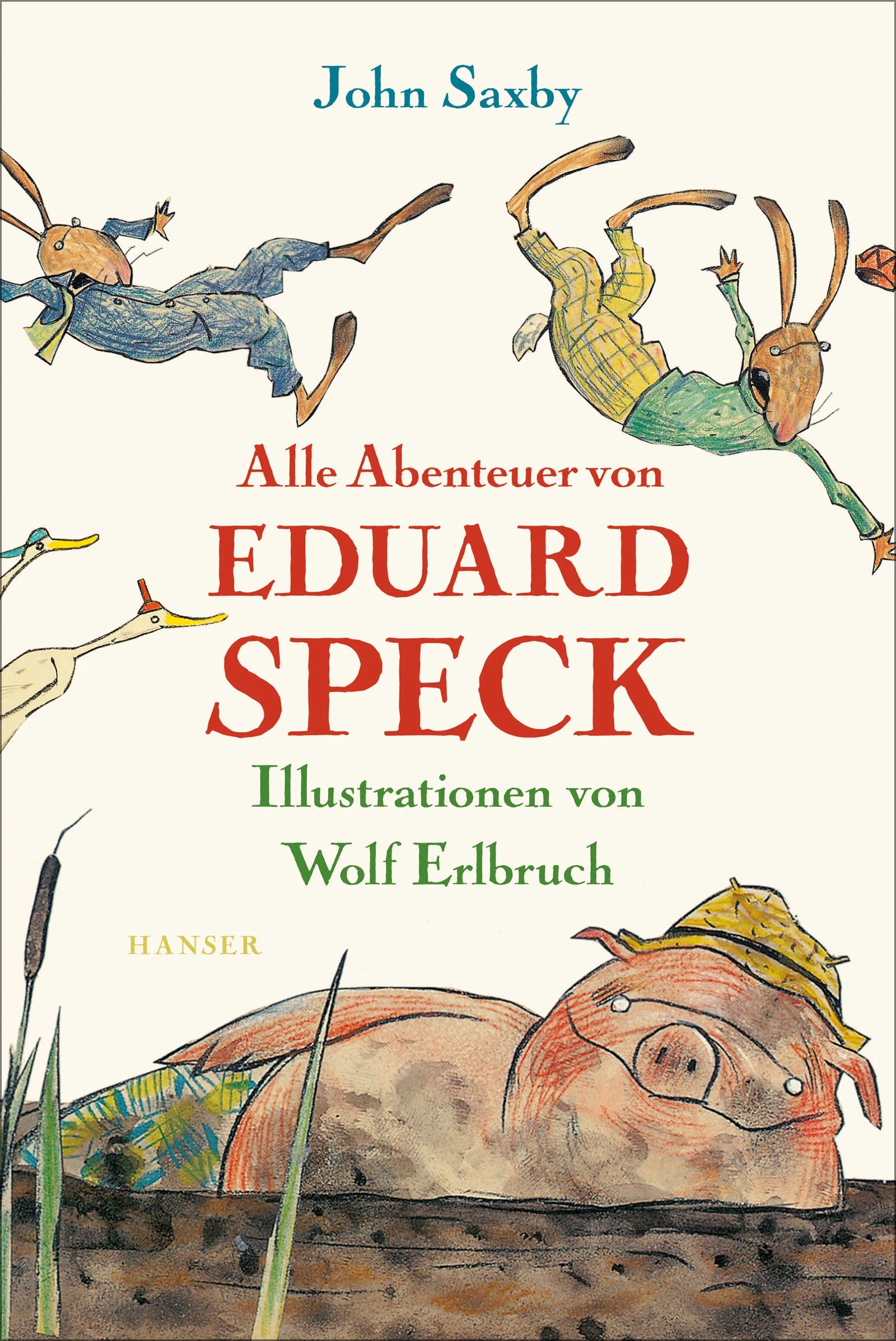 Buchcover von 'Alle Abenteuer von Eduard Speck' - Gebundene Ausgabe von John Saxby
