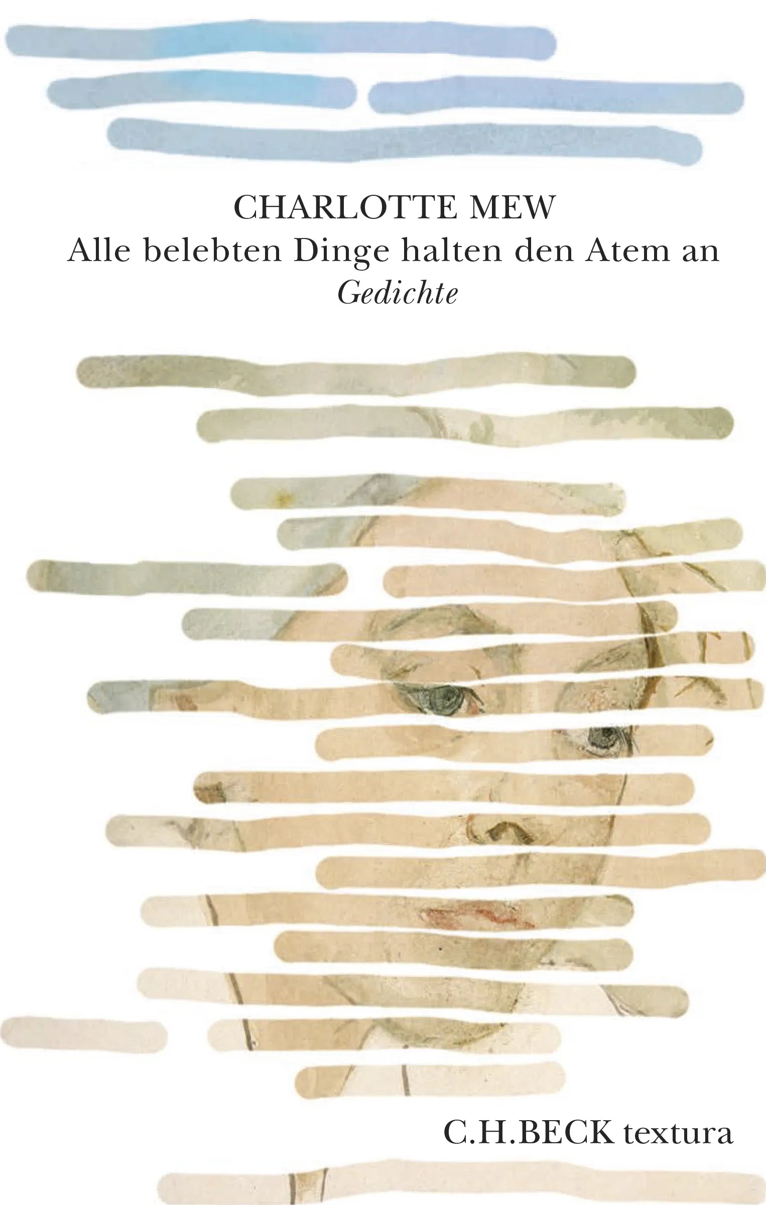 Cover: Alle belebten Dinge halten den Atem an (Hardcover) von Charlotte Mew