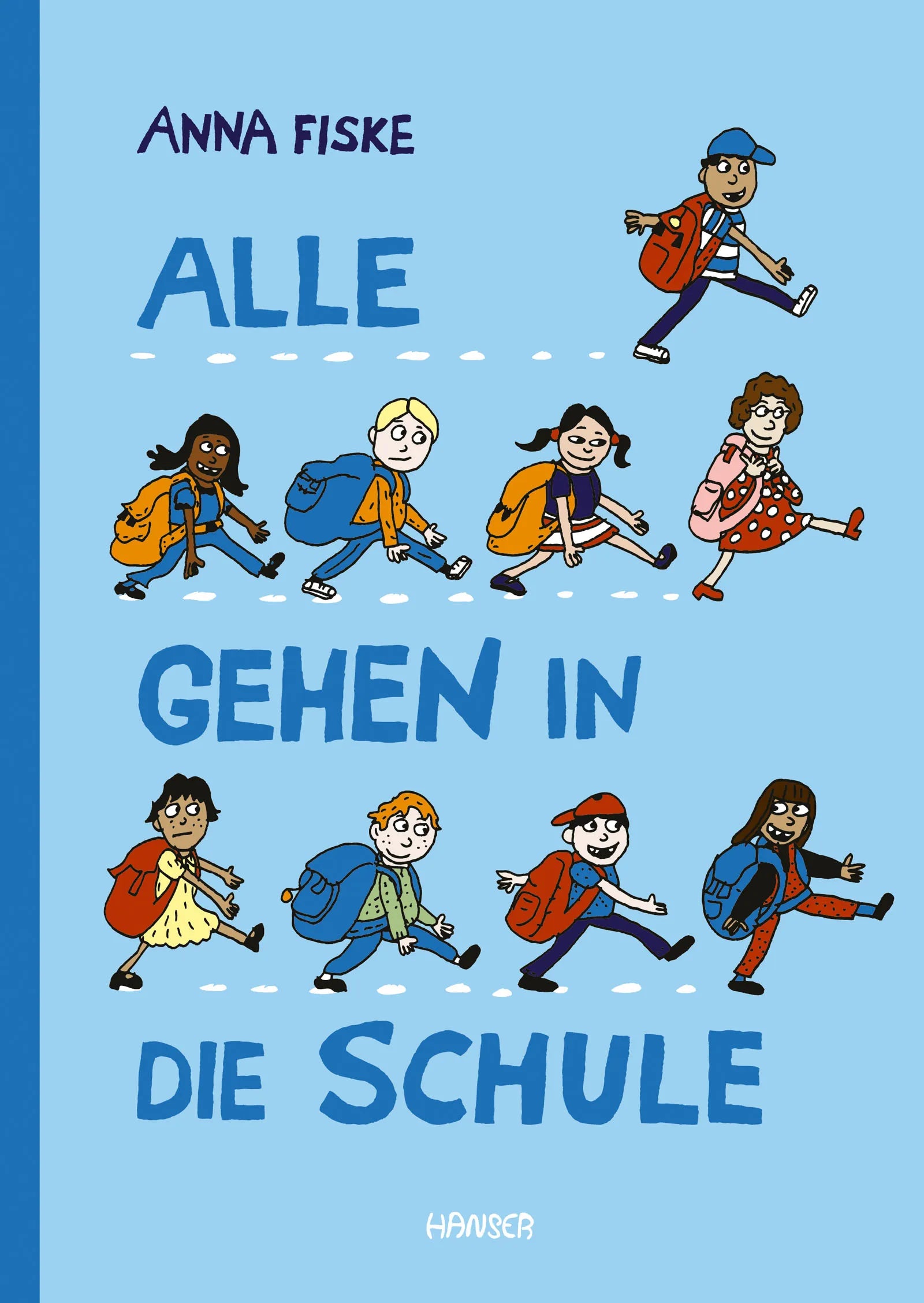 Buchcover von 'Alle gehen in die Schule' - Gebundene Ausgabe von Anna Fiske