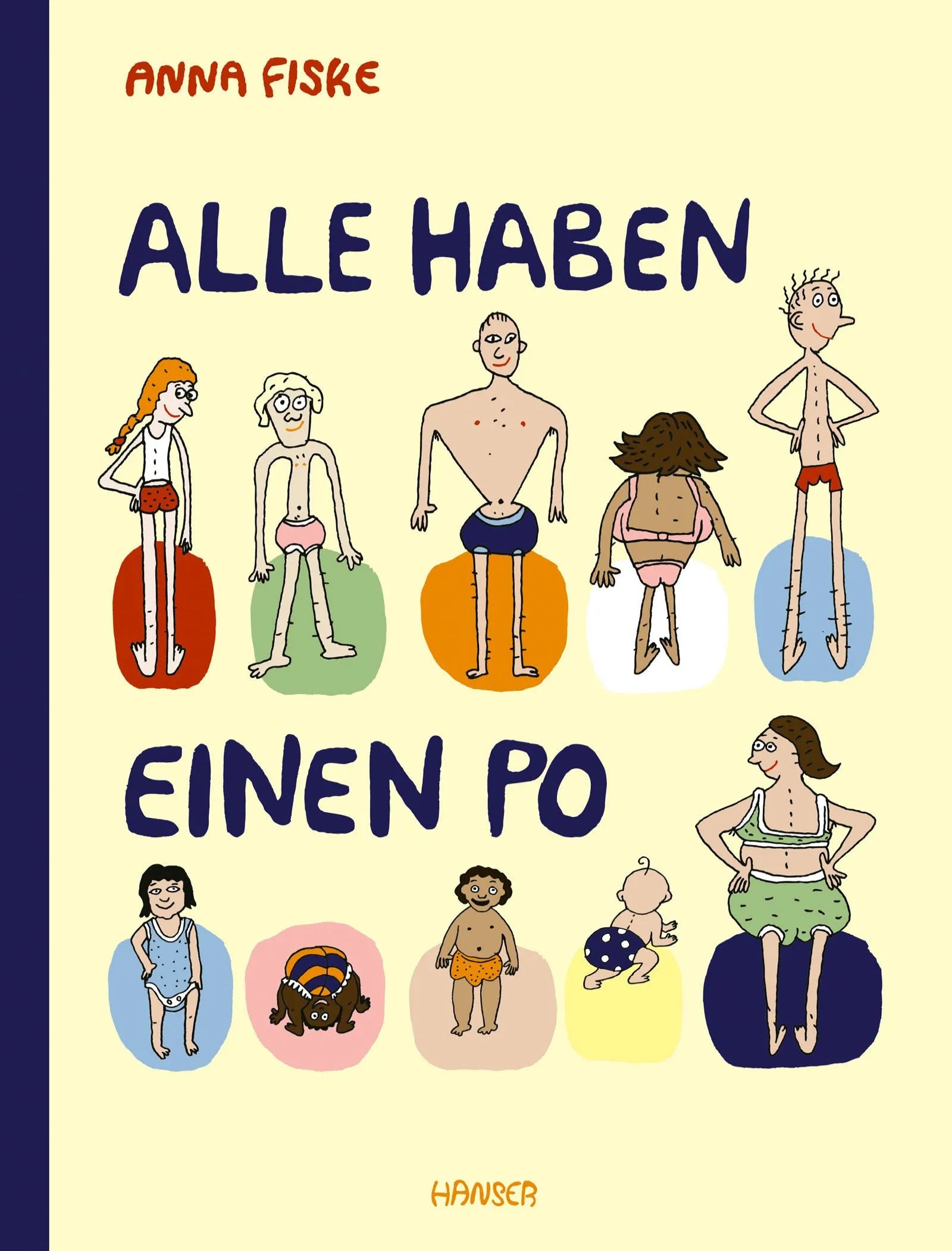 Buchcover von 'Alle haben einen Po' - Gebundene Ausgabe von Anna Fiske