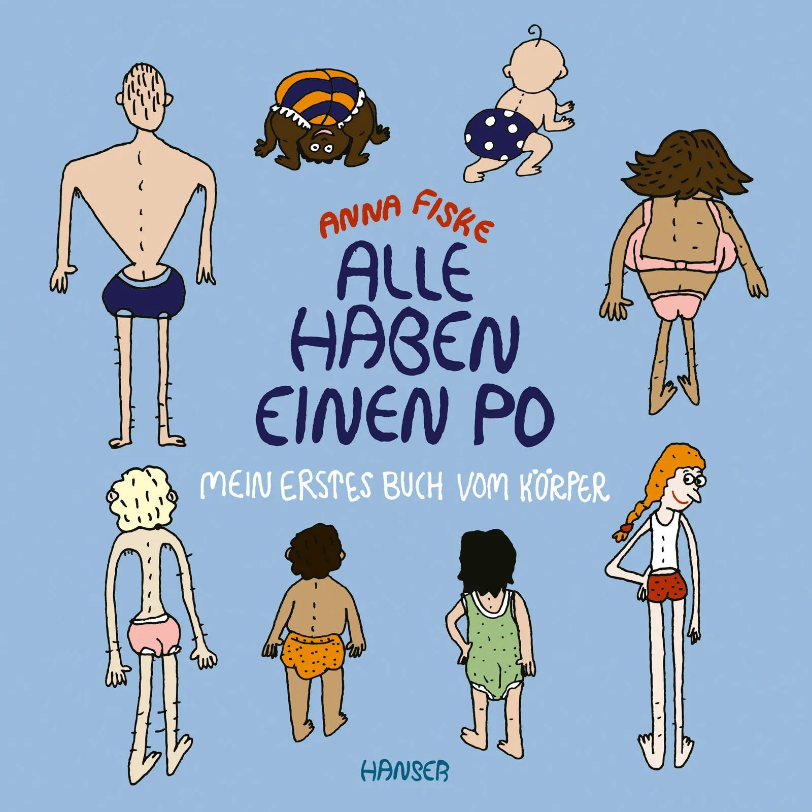 Cover: Alle haben einen Po - Mein erstes Buch vom Körper (Hardcover) von Anna Fiske