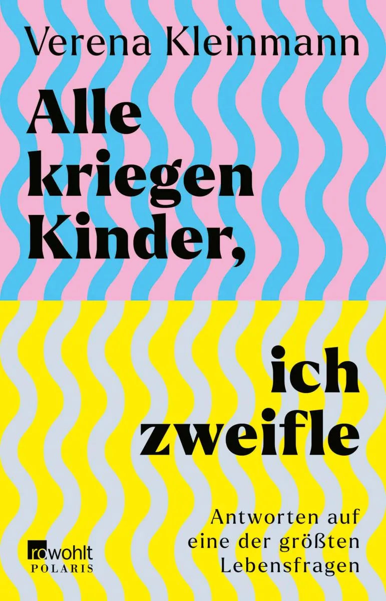 Cover: Alle kriegen Kinder, ich zweifle (E-Book) von Verena Kleinmann