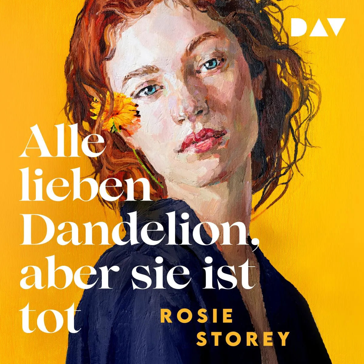 Cover: Alle lieben Dandelion, aber sie ist tot (Hörbuch Download) von Rosie Storey