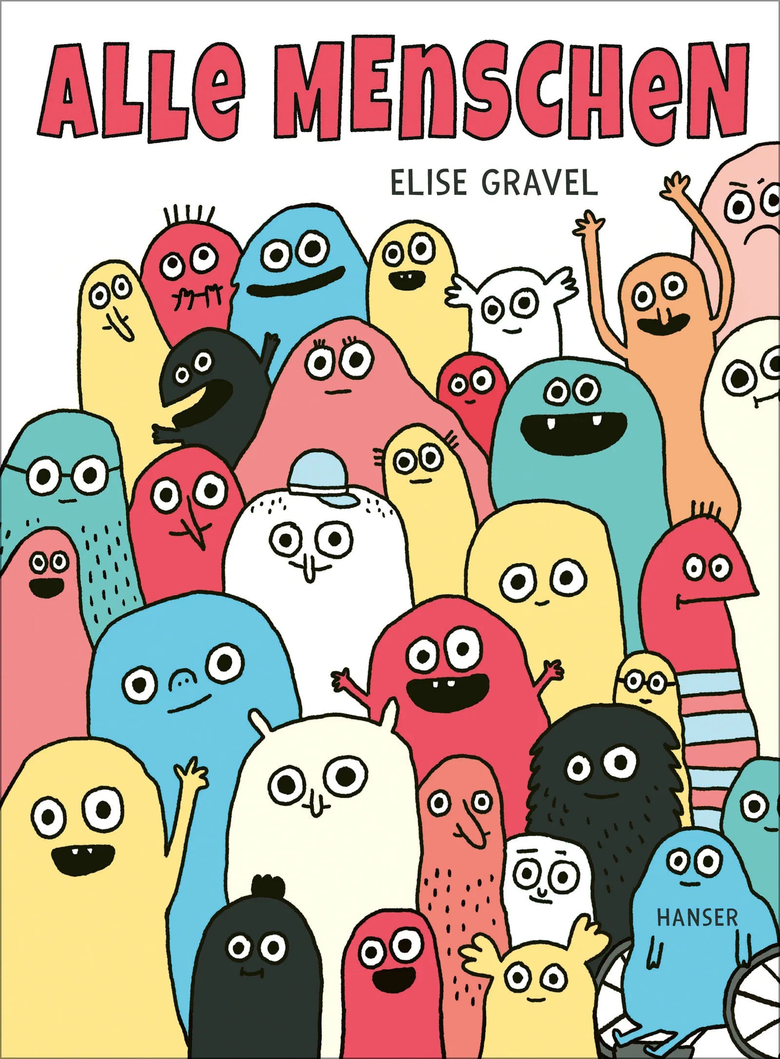 Buchcover von 'Alle Menschen' - Gebundene Ausgabe von Elise Gravel