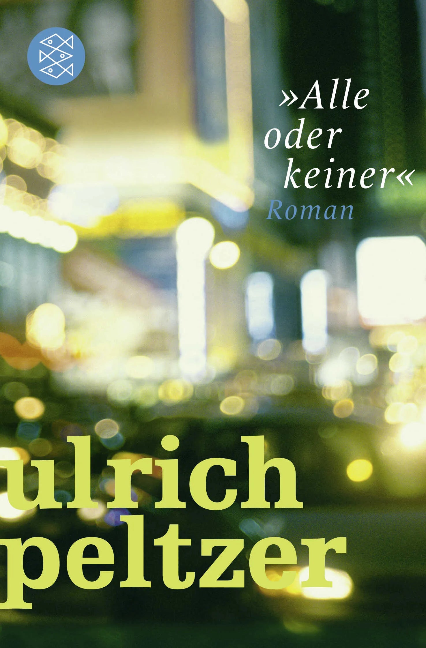 Buchcover von '»Alle oder keiner«' - Taschenbuch von Ulrich Peltzer