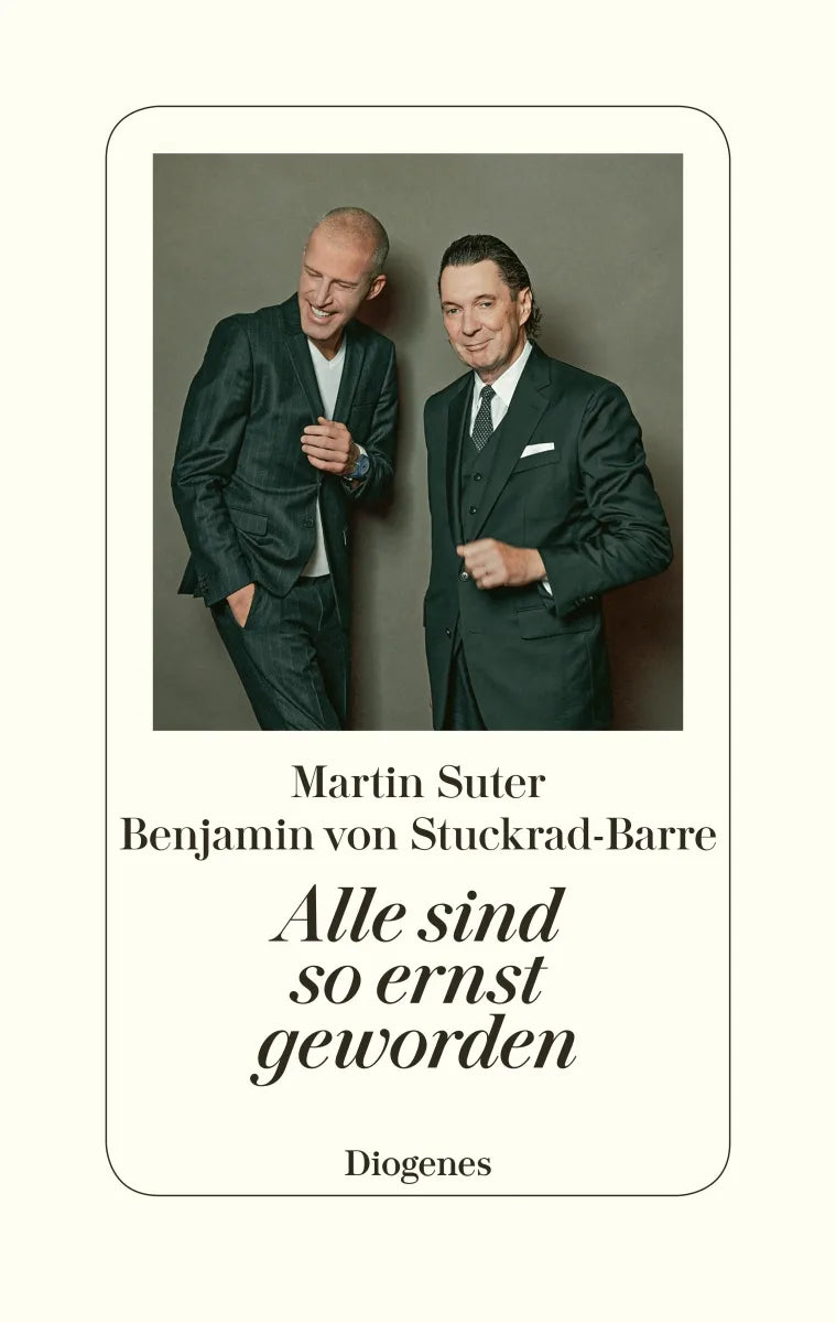 Buchcover von 'Alle sind so ernst geworden' - Gebundene Ausgabe von Martin Suter