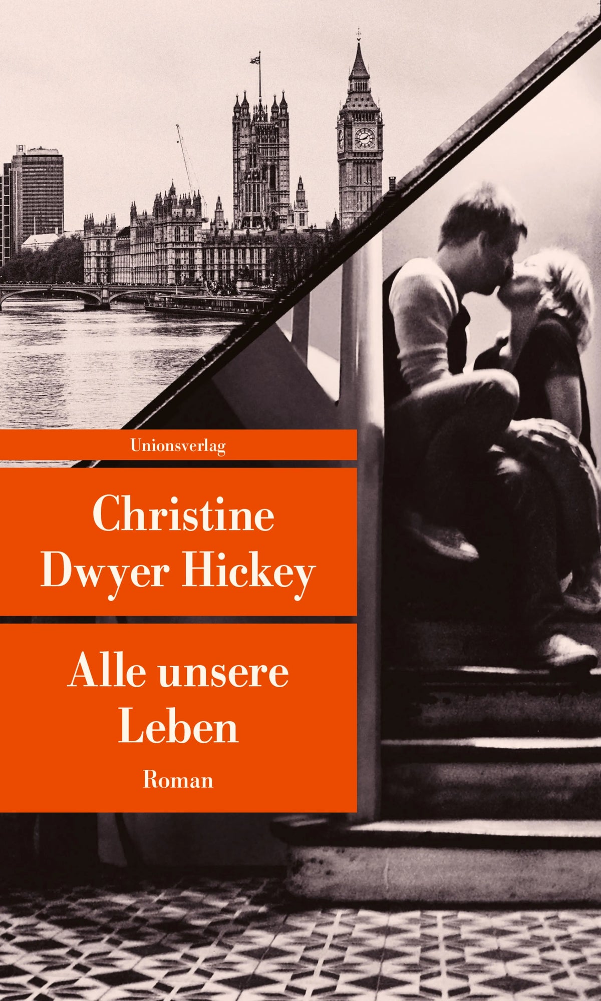 Cover: Alle unsere Leben (Taschenbuch) von Christine Dwyer Hickey