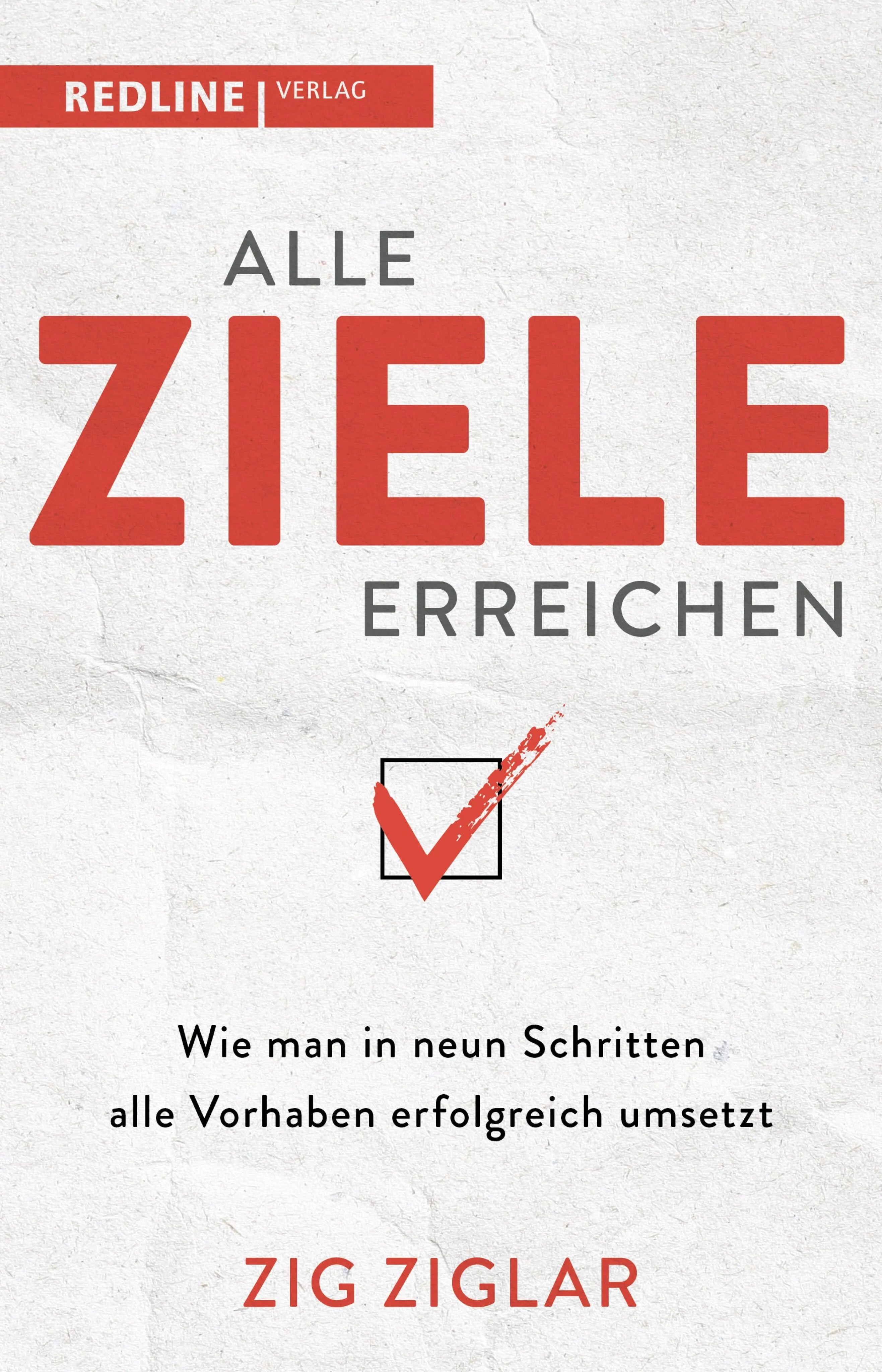 Cover: Alle Ziele erreichen (E-Book) von Zig Ziglar