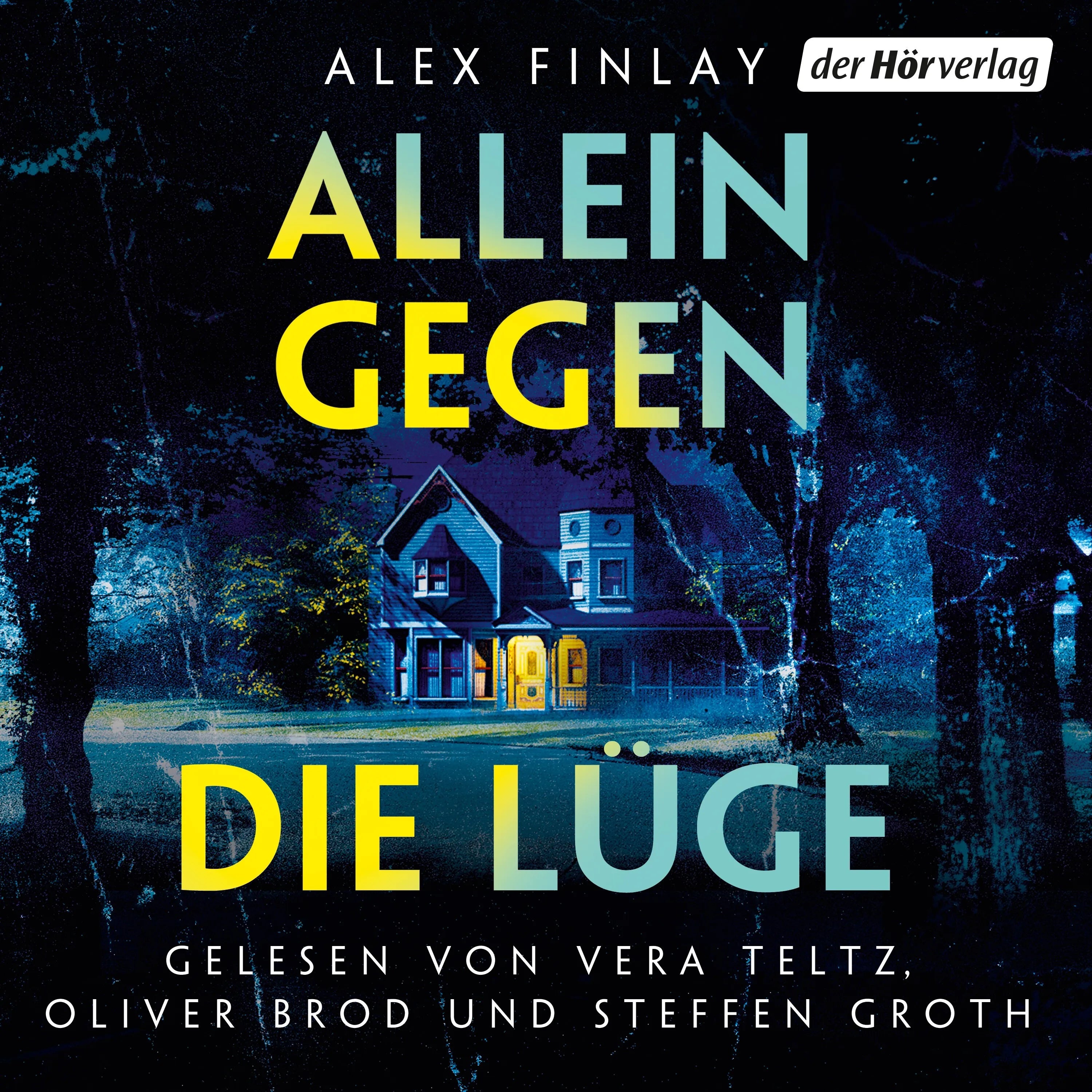 Cover: Allein gegen die Lüge (Hörbuch Download) von Alex Finlay