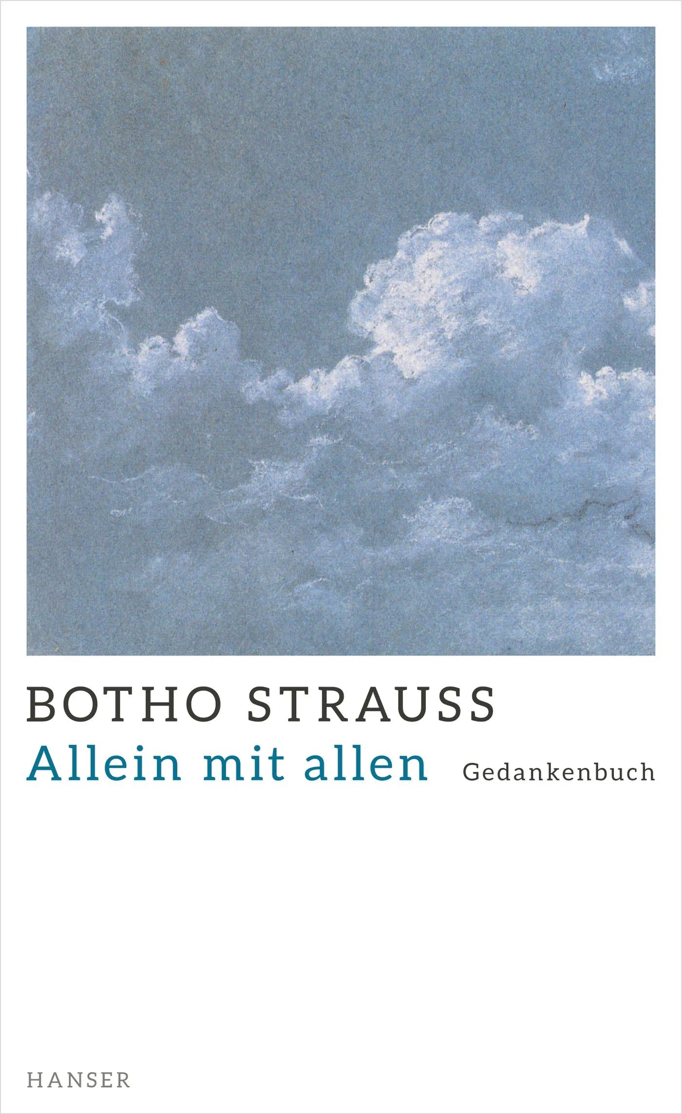 Buchcover von 'Allein mit allen' - Gebundene Ausgabe von Botho Strauß