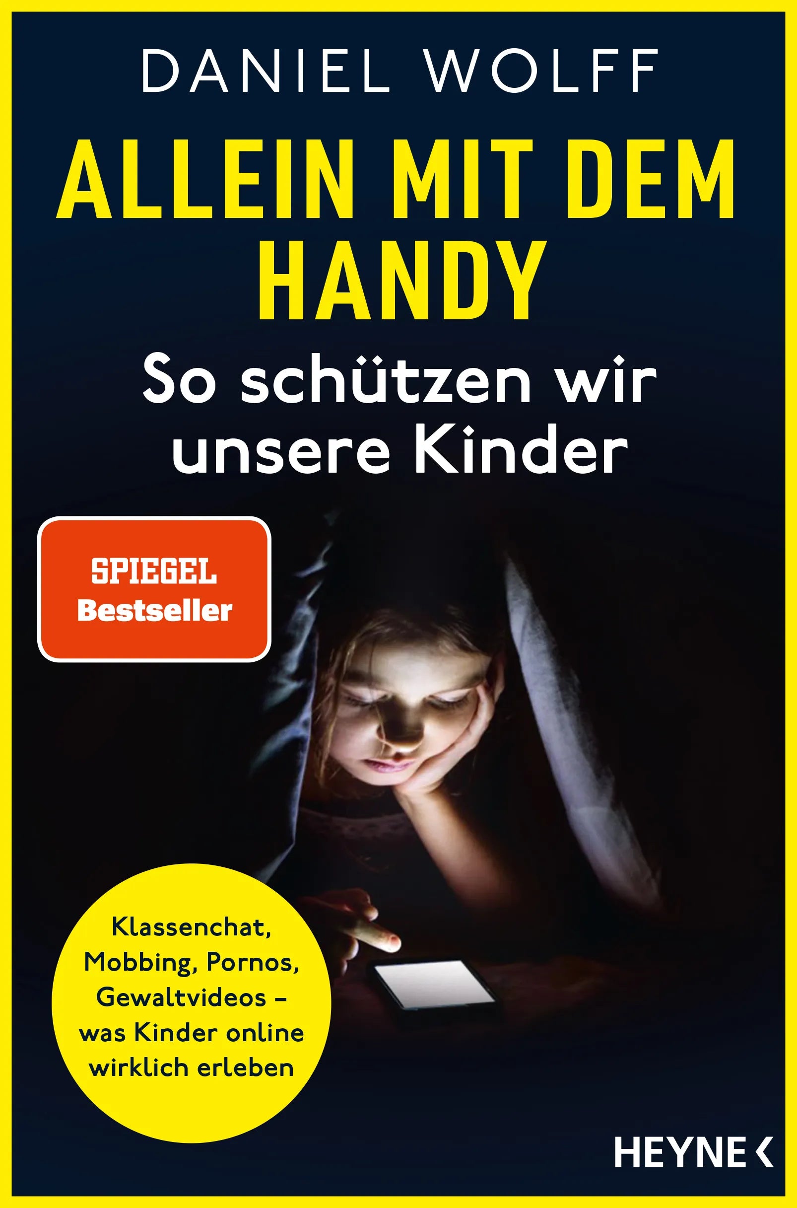 Cover: Allein mit dem Handy: So schützen wir unsere Kinder (E-Book) von Daniel Wolff