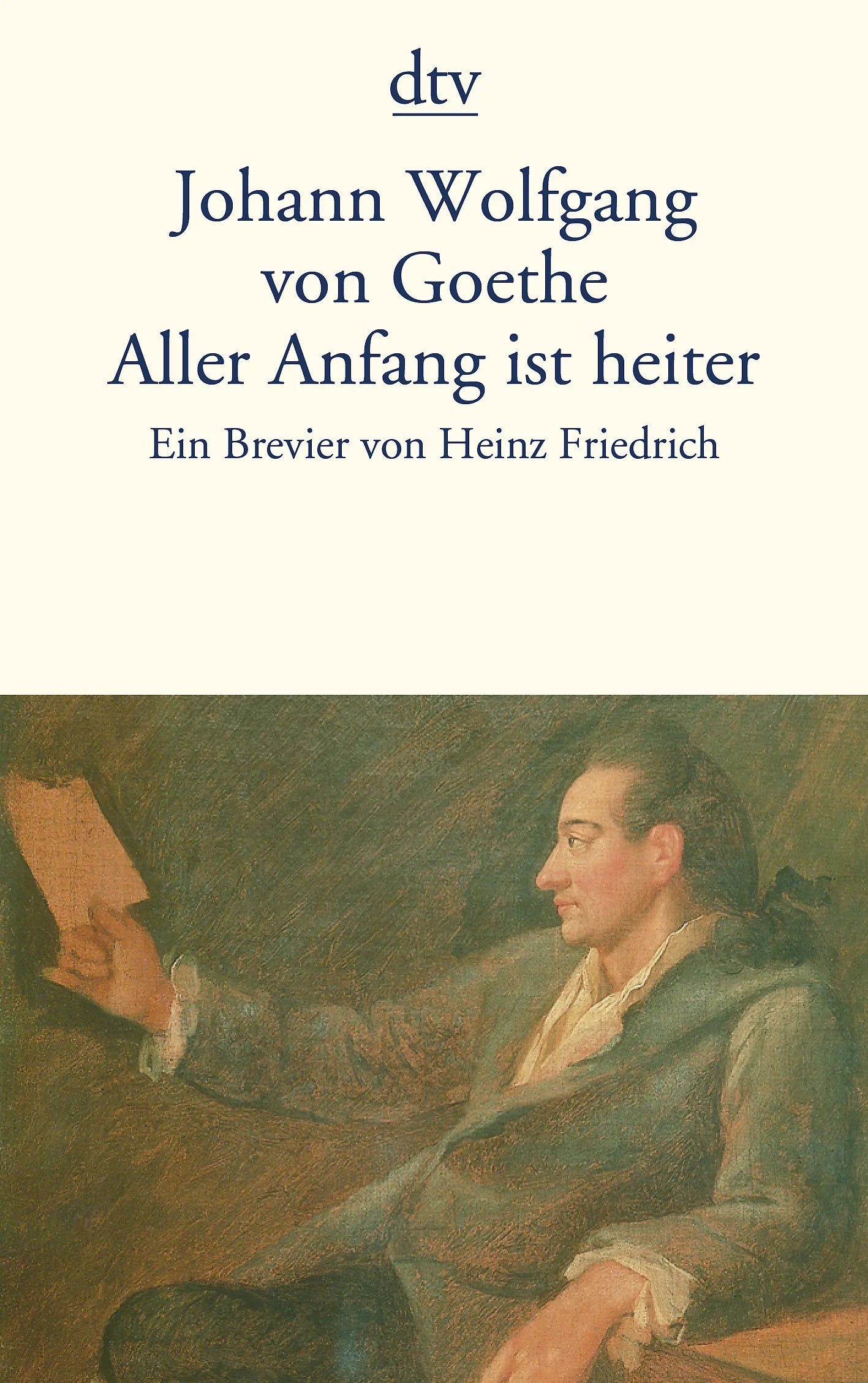 Buchcover von 'Aller Anfang ist heiter' - Taschenbuch von Johann Wolfgang von Goethe