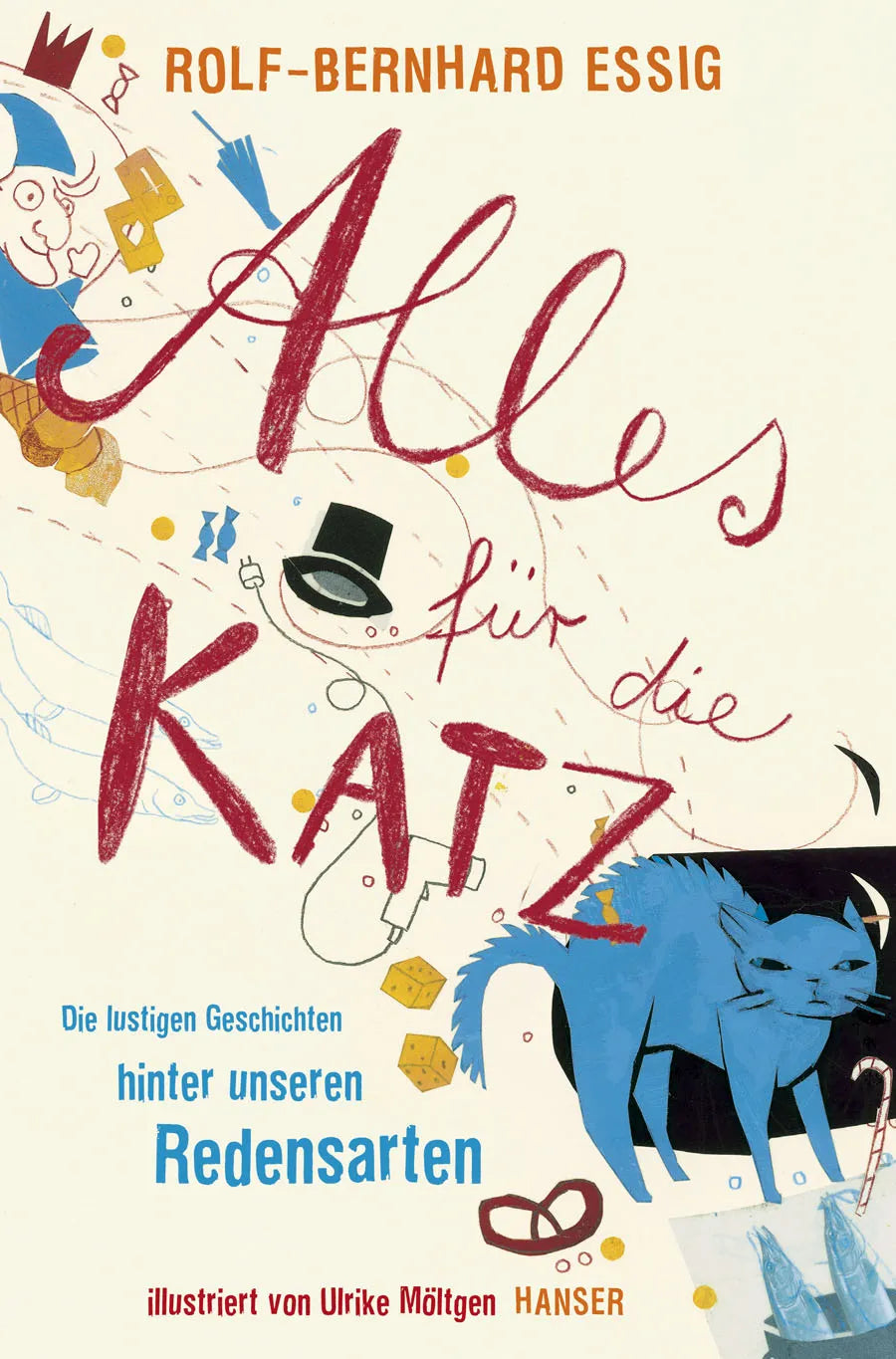 Buchcover von 'Alles für die Katz' - Gebundene Ausgabe von Rolf-Bernhard Essig