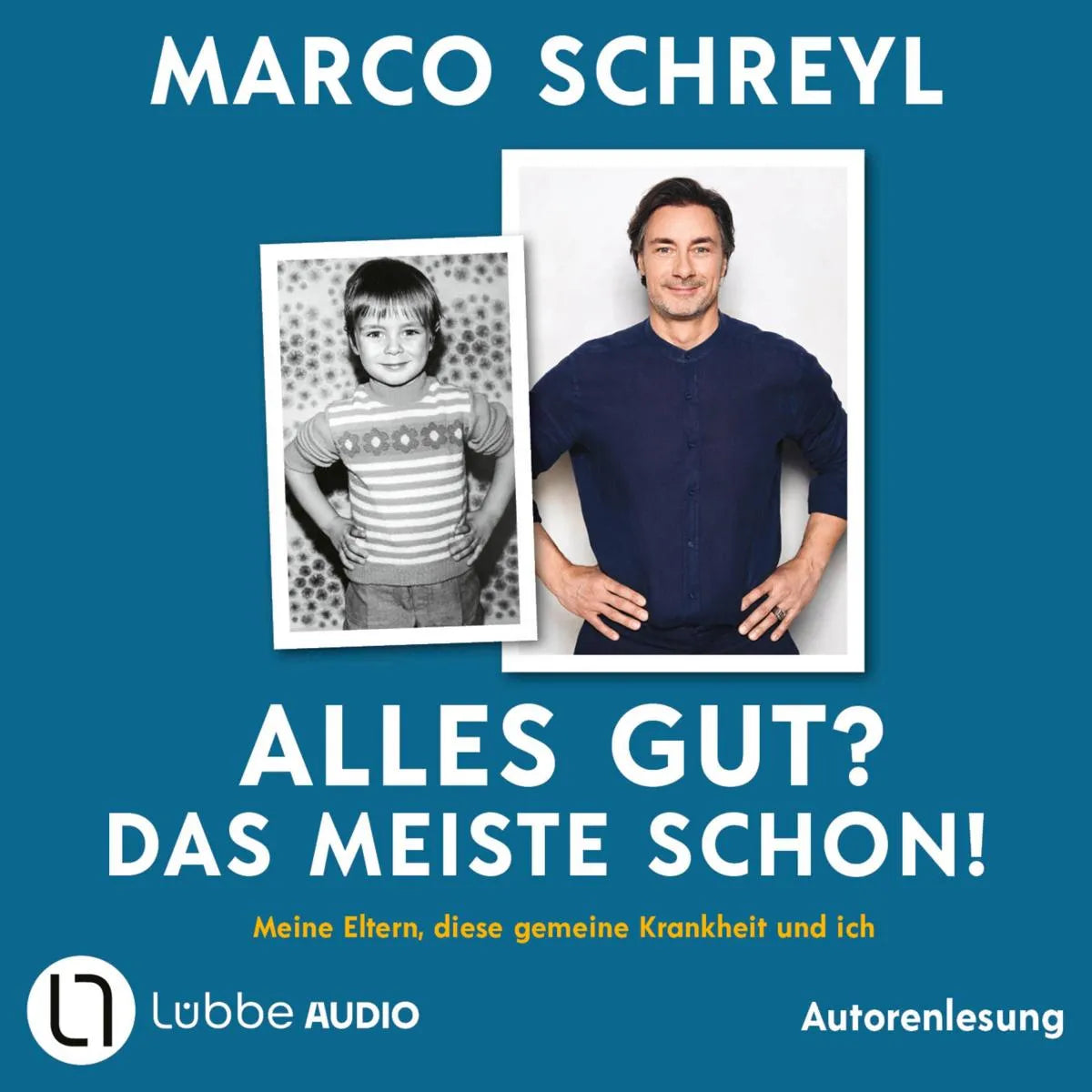 Cover: Alles gut? Das meiste schon! (Hörbuch Download) von Marco Schreyl