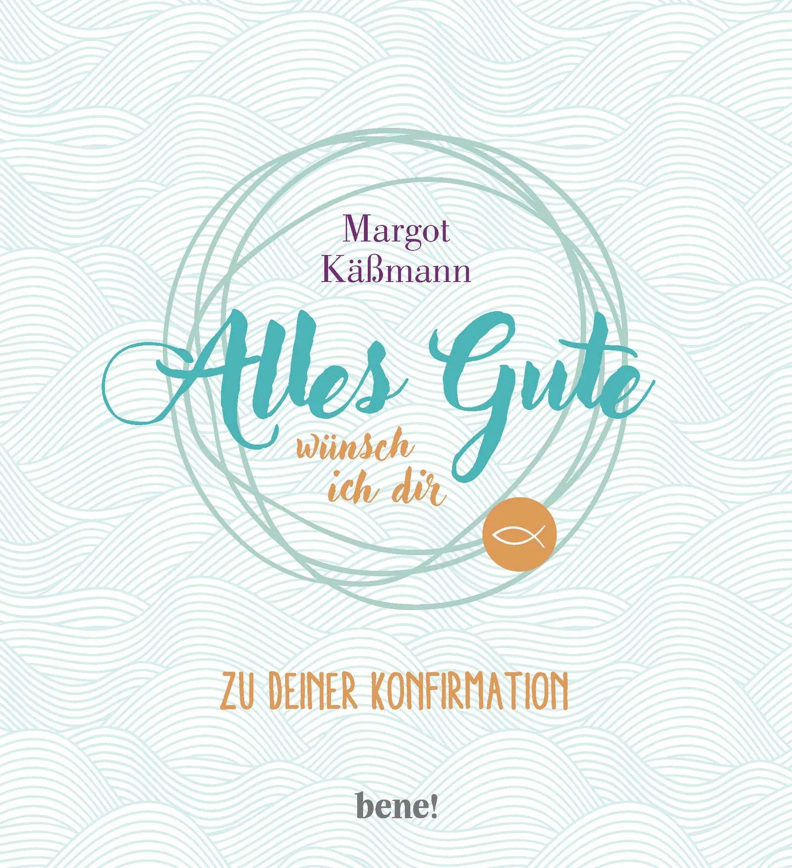 Buchcover von 'Alles Gute wünsch ich dir' - Gebundene Ausgabe von Margot Käßmann