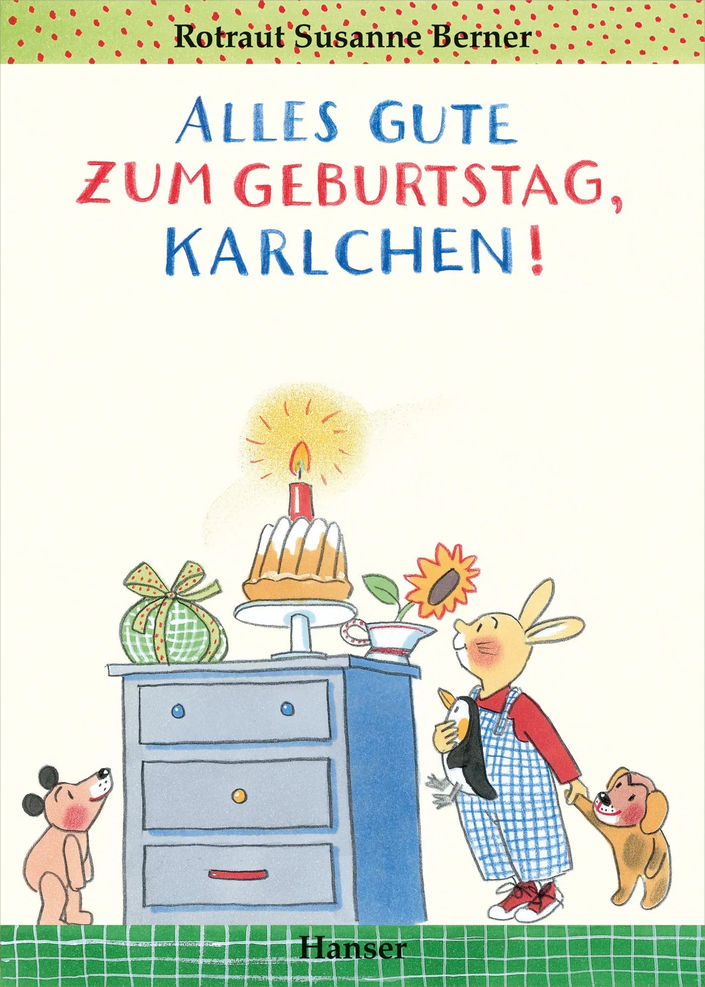 Buchcover von 'Alles Gute zum Geburtstag, Karlchen!' - Gebundene Ausgabe von Rotraut Susanne Berner