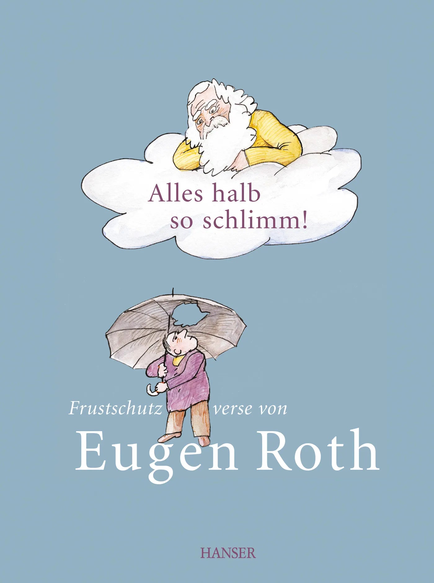 Buchcover von 'Alles halb so schlimm!' - Gebundene Ausgabe von Eugen Roth