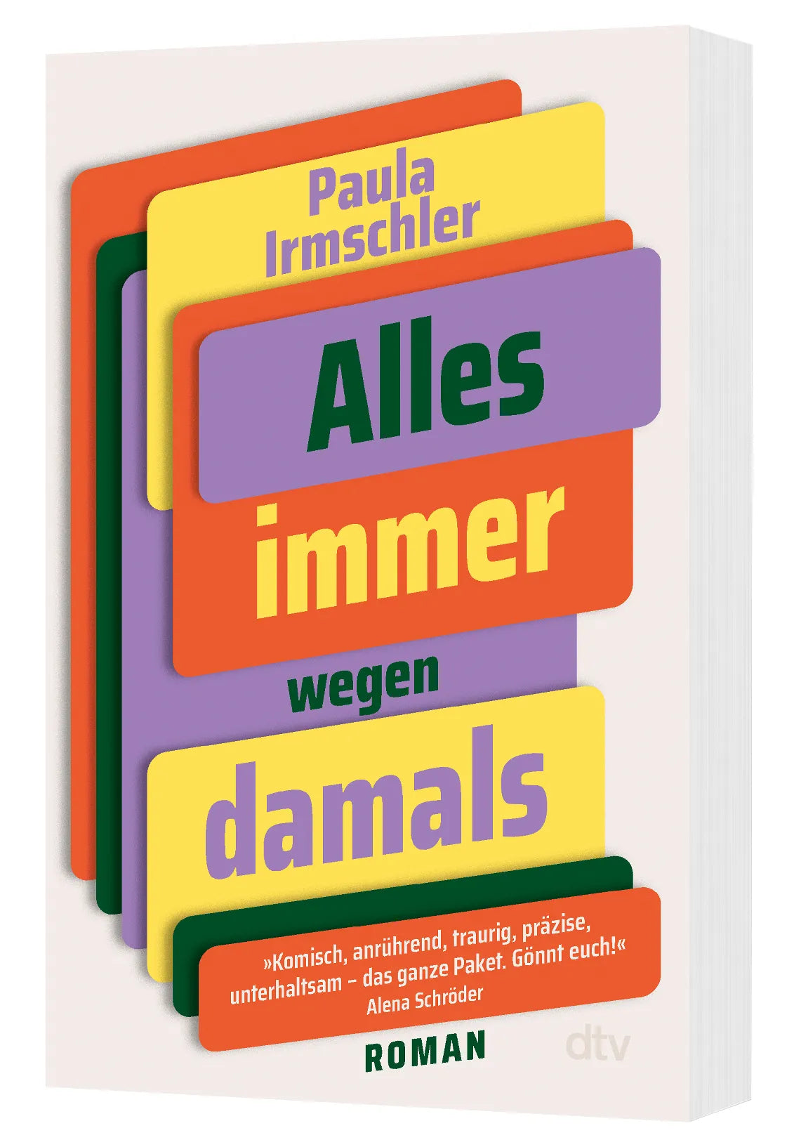 Paula Irmschler - Alles immer wegen damals