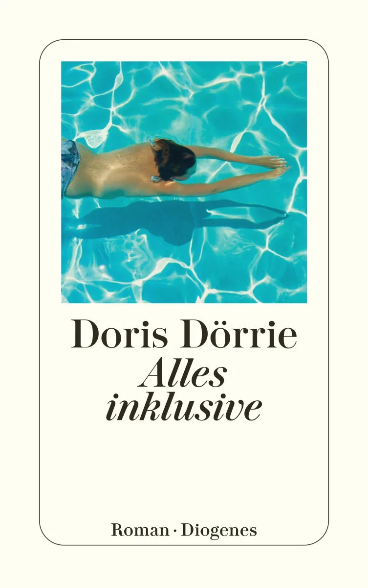 Buchcover von 'Alles inklusive' - Taschenbuch von Doris Dörrie