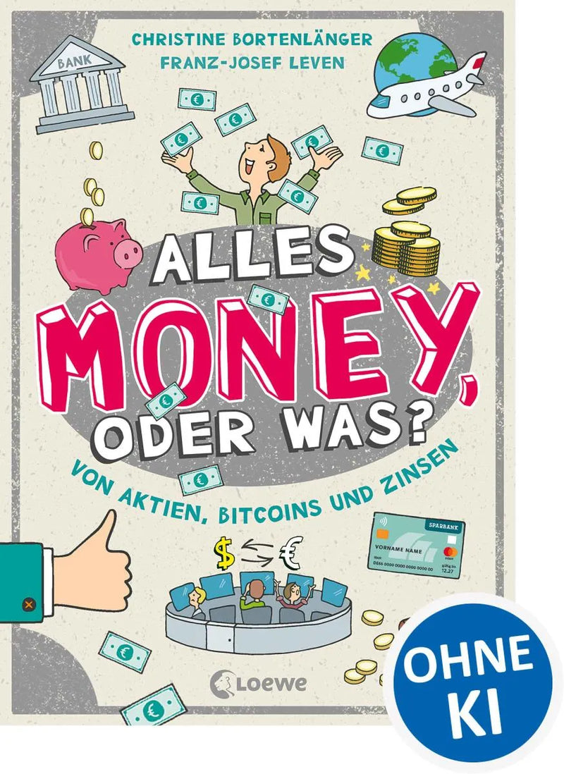Alles Money, oder was? - Von Aktien, Bitcoins und Zinsen