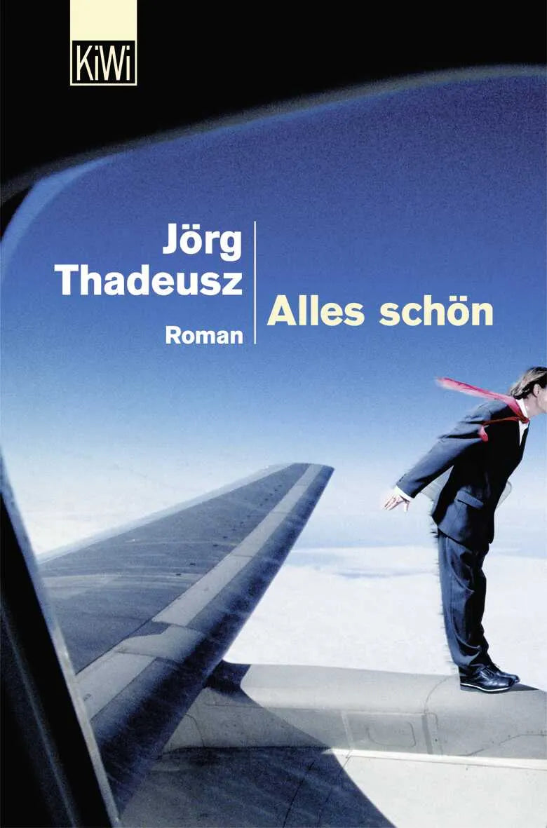 Buchcover von 'Alles schön' - Taschenbuch von Jörg Thadeusz