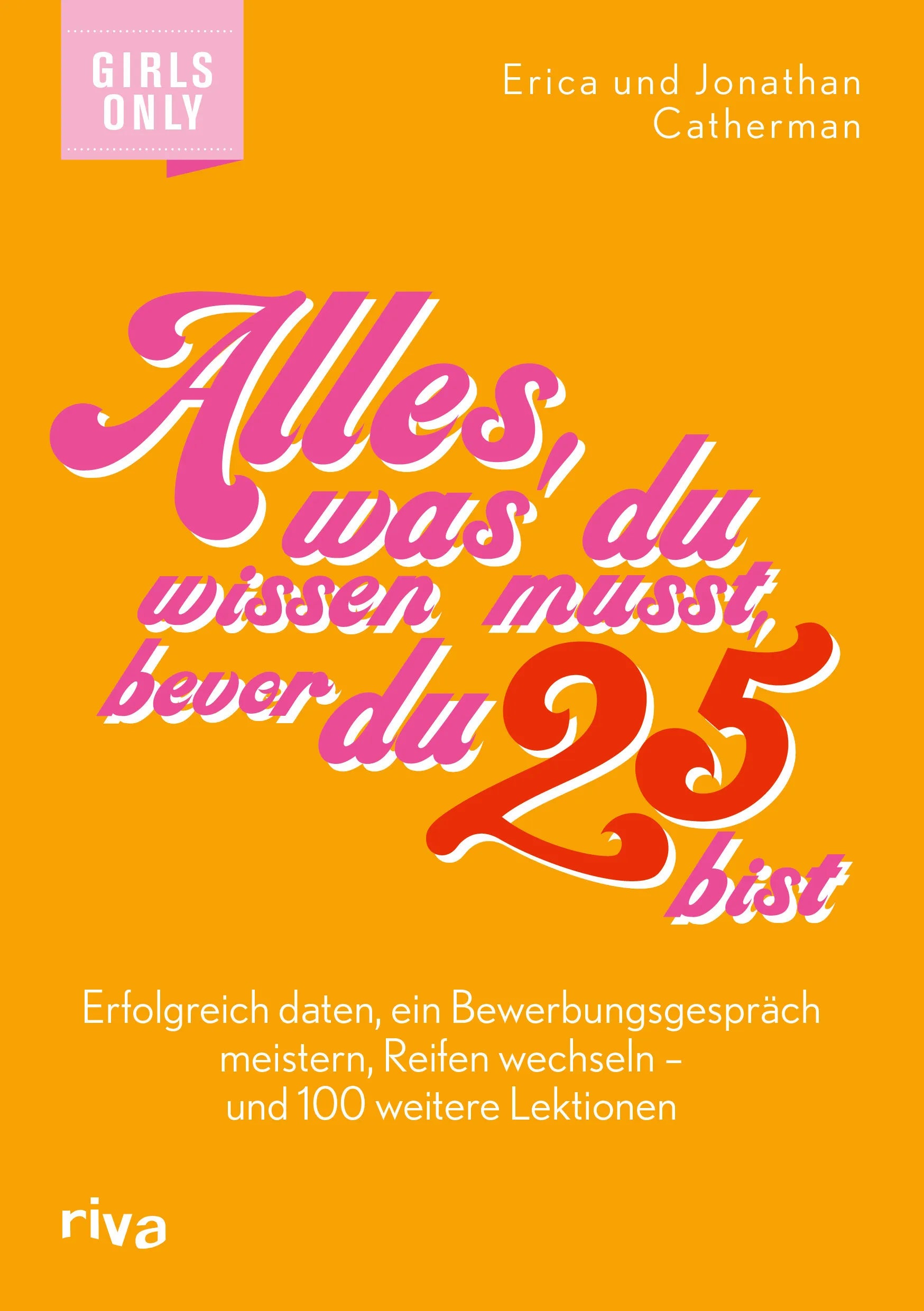 Buchcover von 'Alles, was du wissen musst, bevor du 25 bist' - Taschenbuch von Erica Catherman