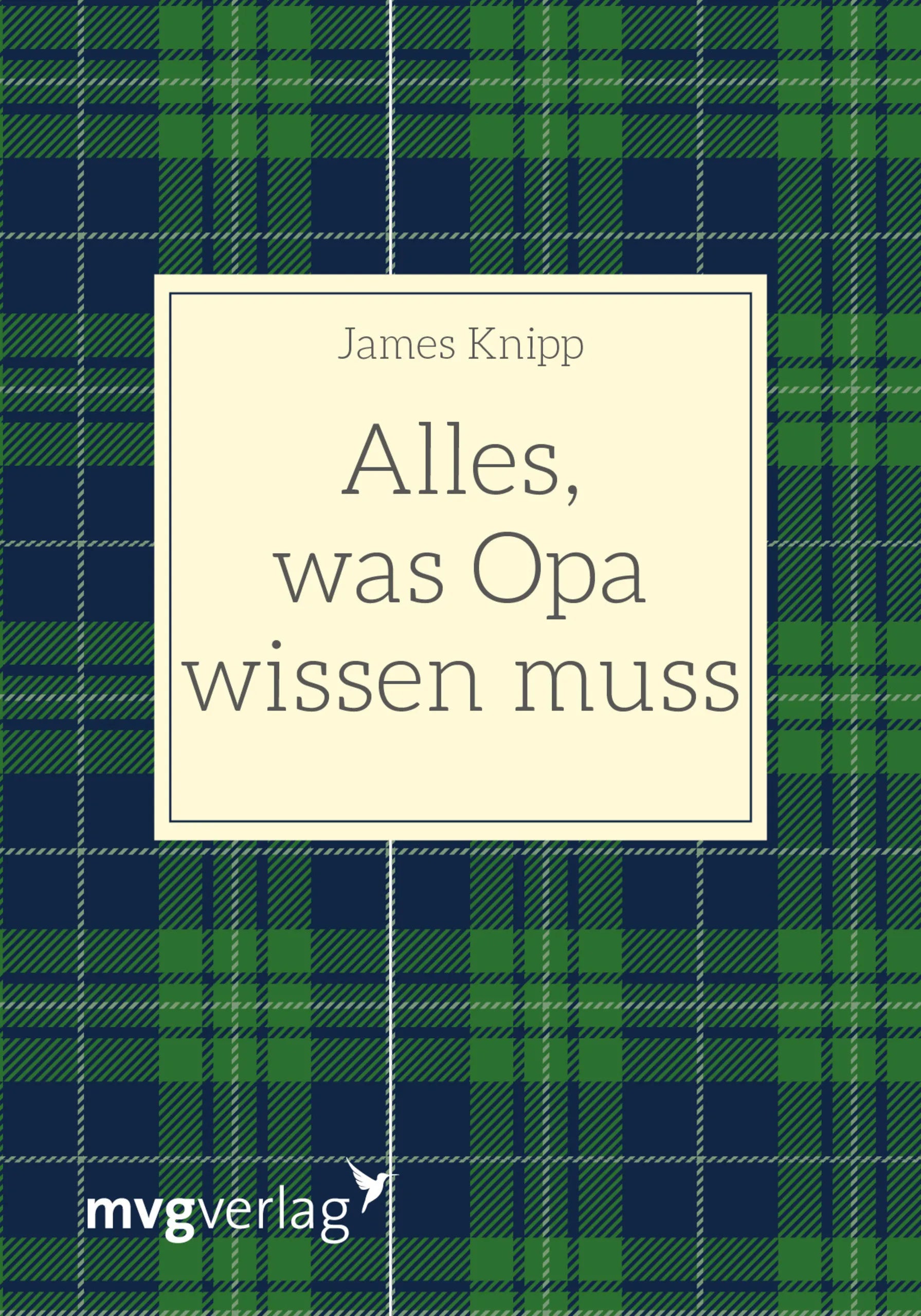 Buchcover von 'Alles, was Opa wissen muss' - Gebundene Ausgabe von James Knipp