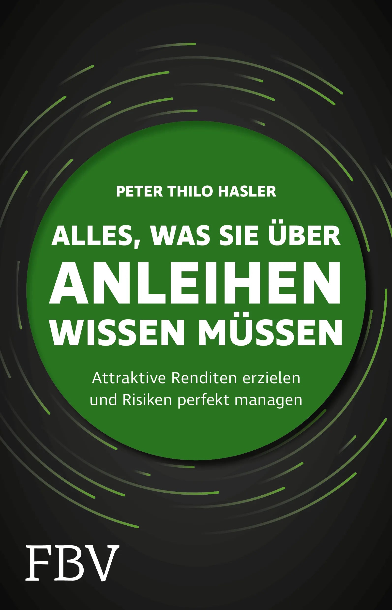 Buchcover von 'Alles, was Sie über Anleihen wissen müssen' - Taschenbuch von Peter Thilo Hasler