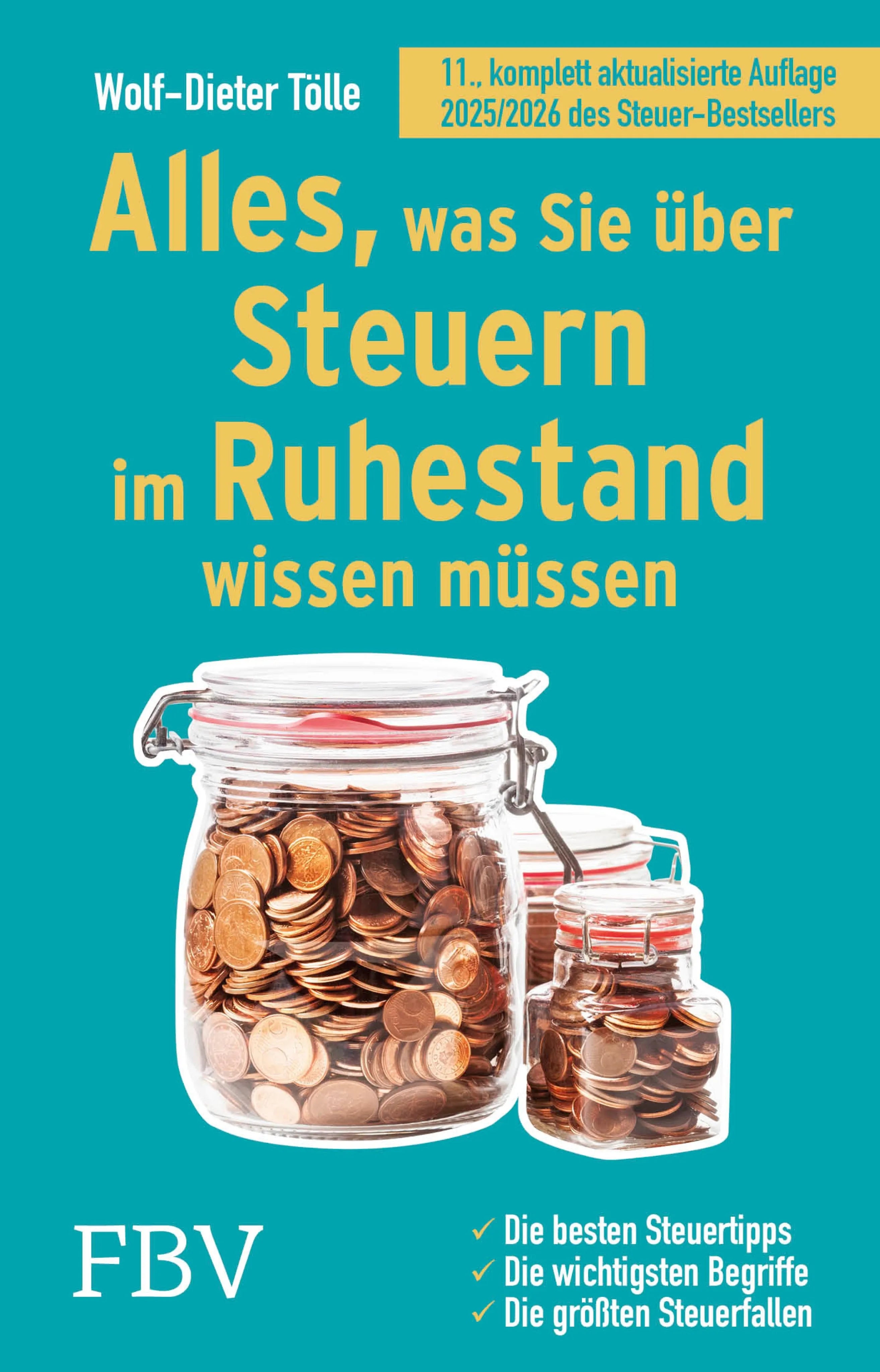 Cover: Alles, was Sie über Steuern im Ruhestand wissen müssen (E-Book) von Wolf-Dieter Tölle
