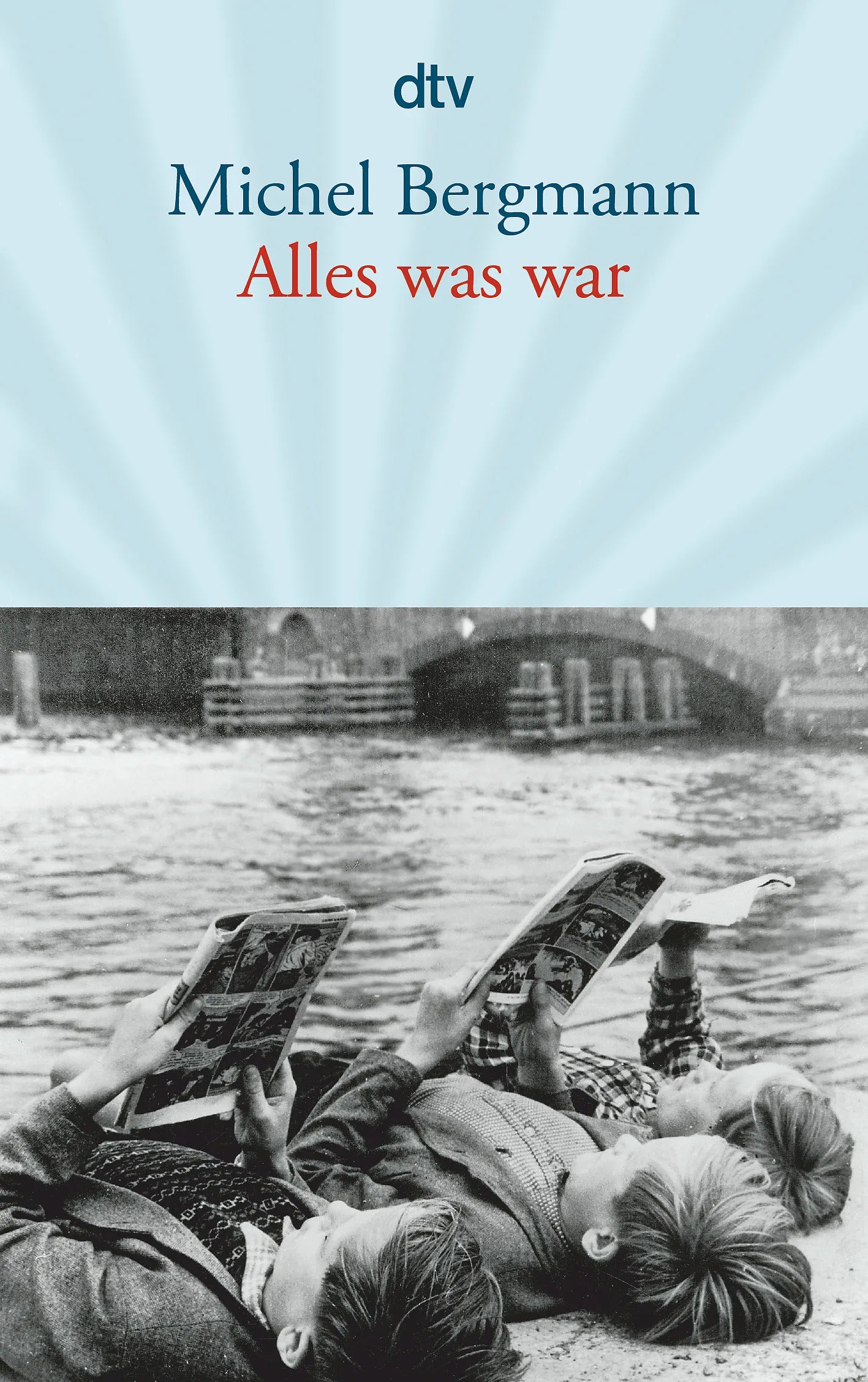 Buchcover von 'Alles was war' - Taschenbuch von Michel Bergmann