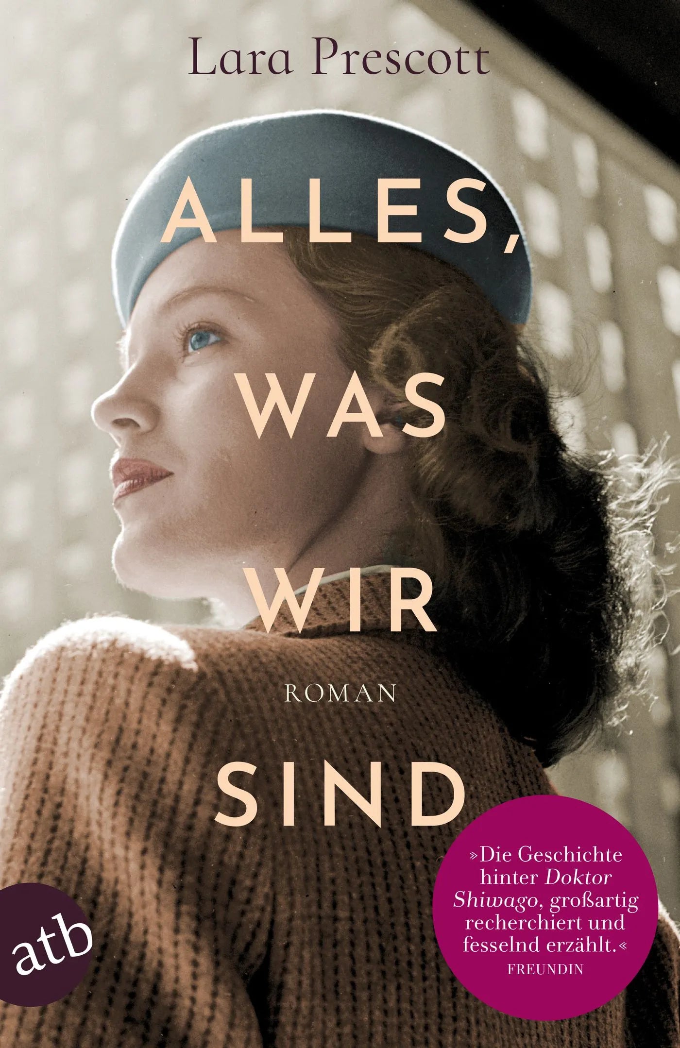 Buchcover von 'Alles, was wir sind' - Taschenbuch von Lara Prescott