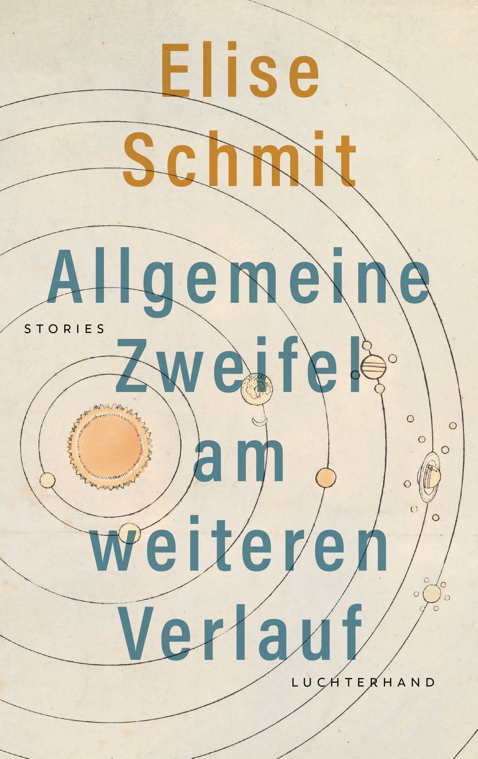 Cover: Allgemeine Zweifel am weiteren Verlauf (Hardcover) von Elise Schmit