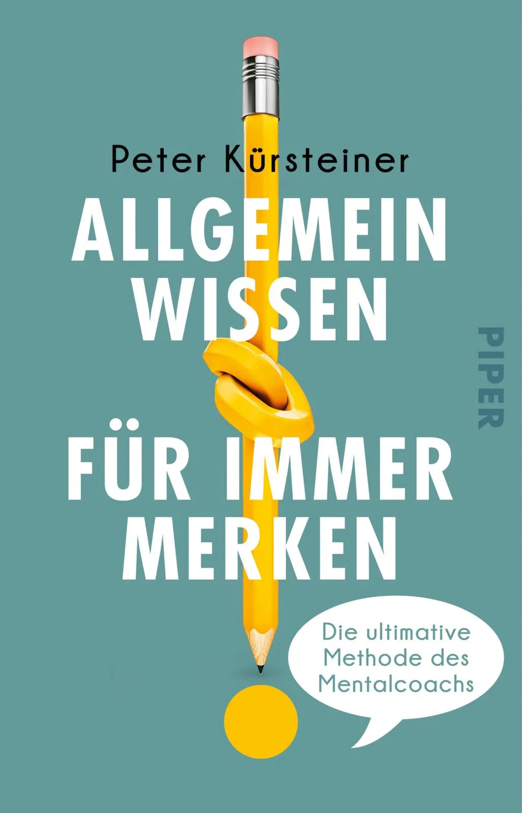 Buchcover von 'Allgemeinwissen für immer merken' - Taschenbuch von Peter Kürsteiner
