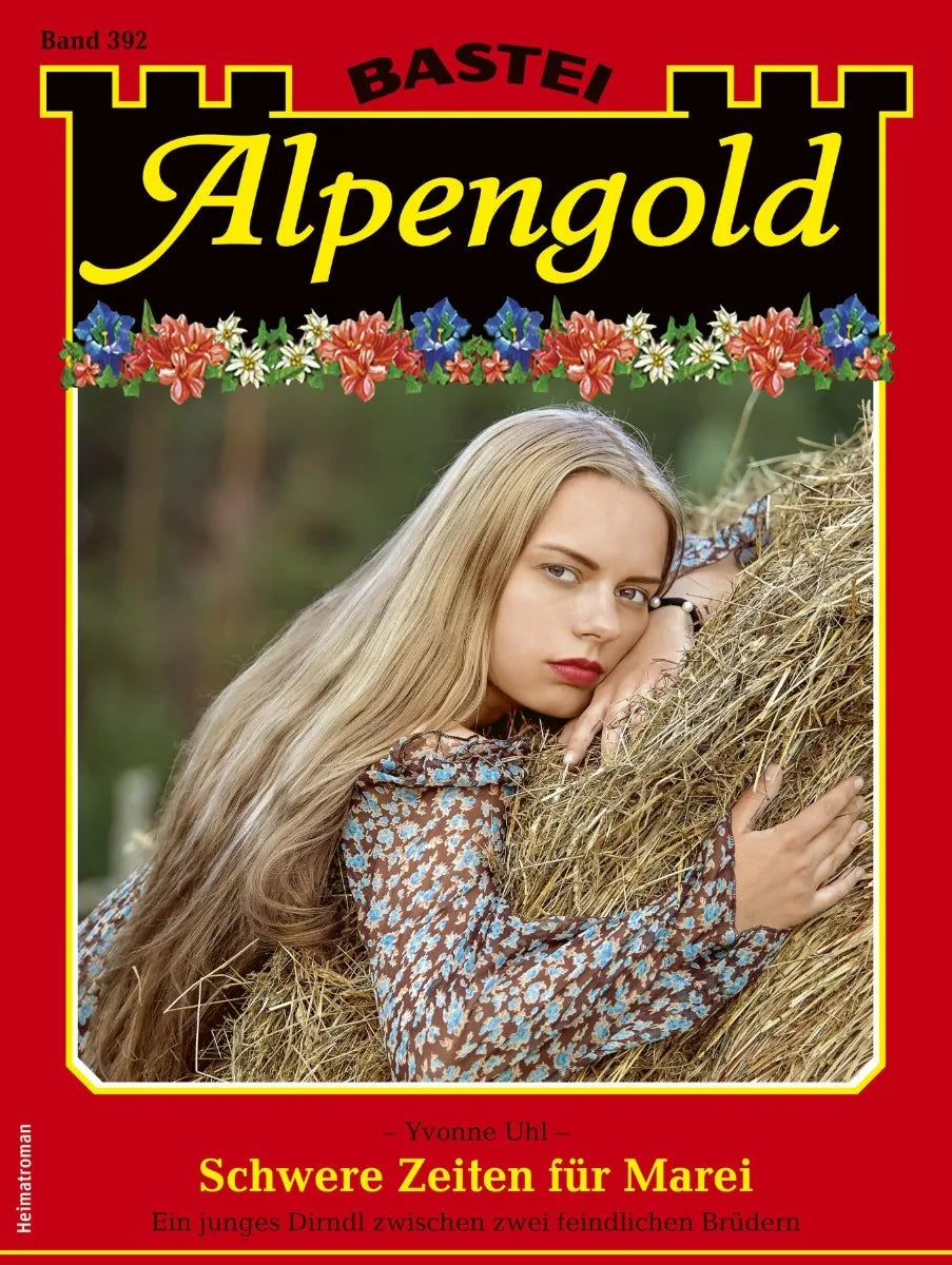 Cover: Alpengold 392 (E-Book) von Yvonne Uhl