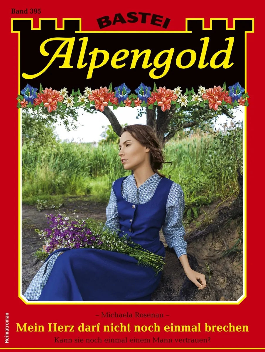 Cover: Alpengold 395 (E-Book) von Michaela Rosenau
