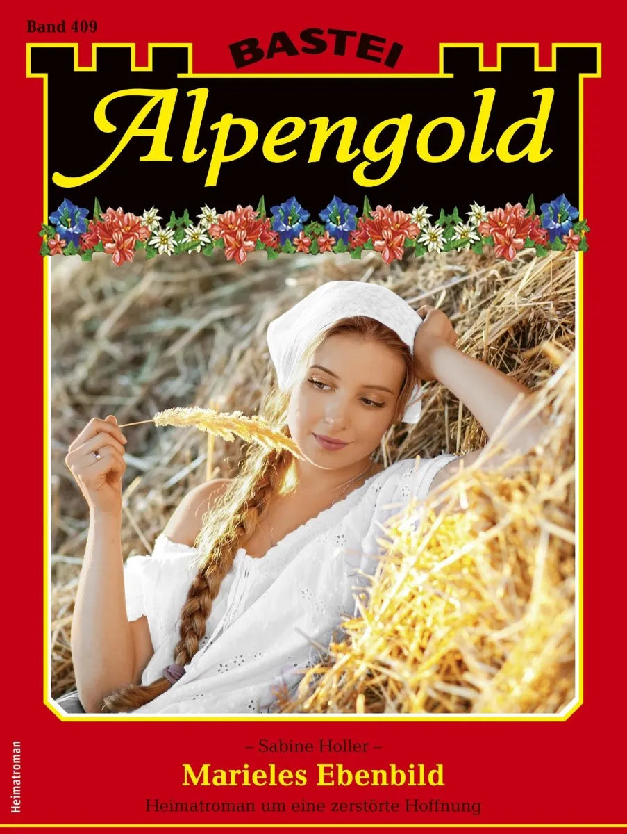 Cover: Alpengold 409 (E-Book) von Sabine Holler