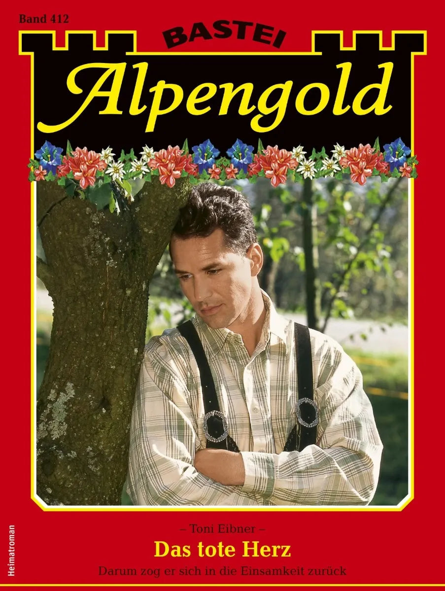 Cover: Alpengold 412 (E-Book) von Toni Eibner