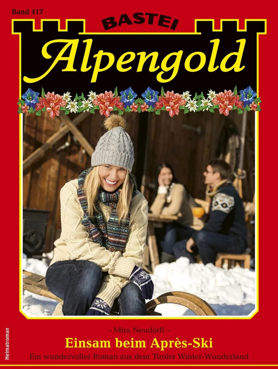 Cover: Alpengold 417 (E-Book) von Mira Neudörfl