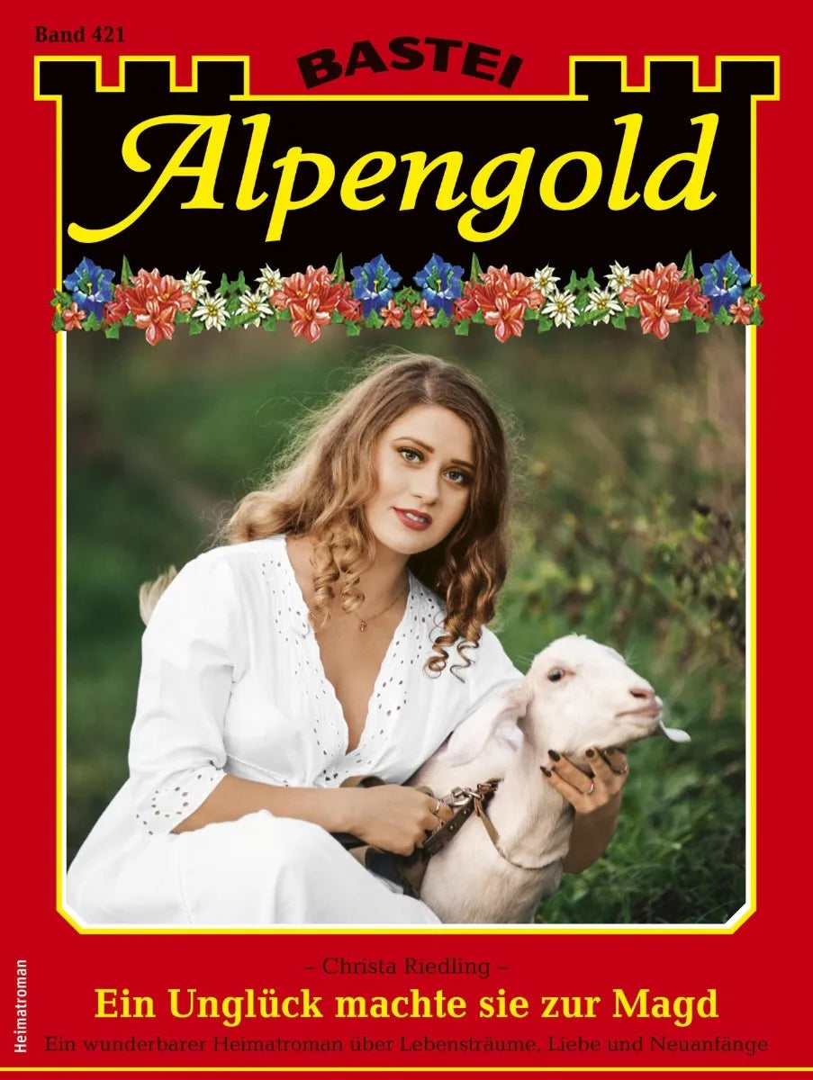 Cover: Alpengold 421 (E-Book) von Christa Riedling